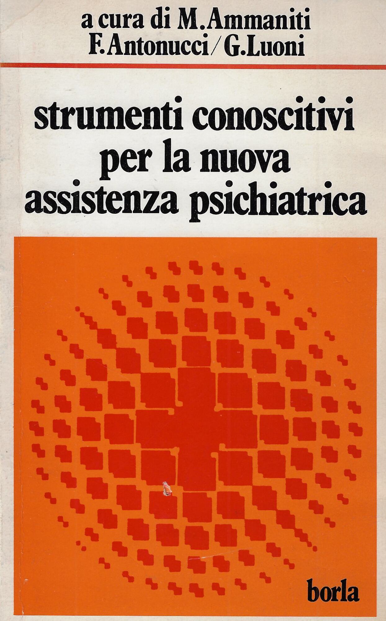 Strumenti conoscitivi per la nuova assistenza psichiatrica