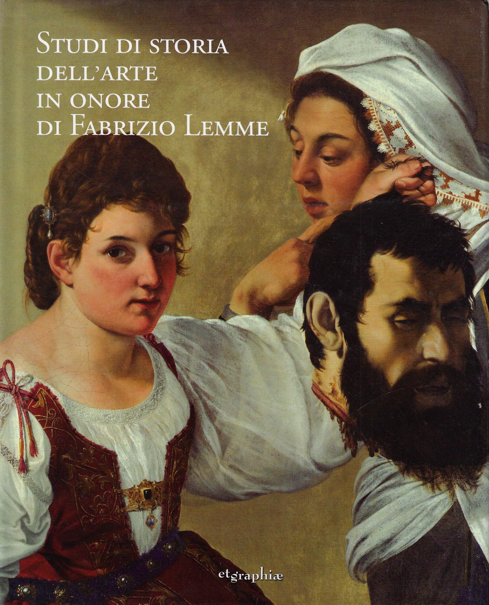 Studi di storia dell'arte in onore di Fabrizio Lemme. Ediz. …