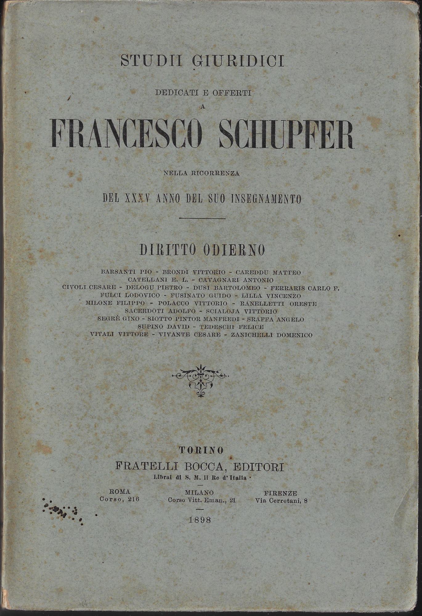 Studi giuridici dedicati e offerti a Francesco Schupfer