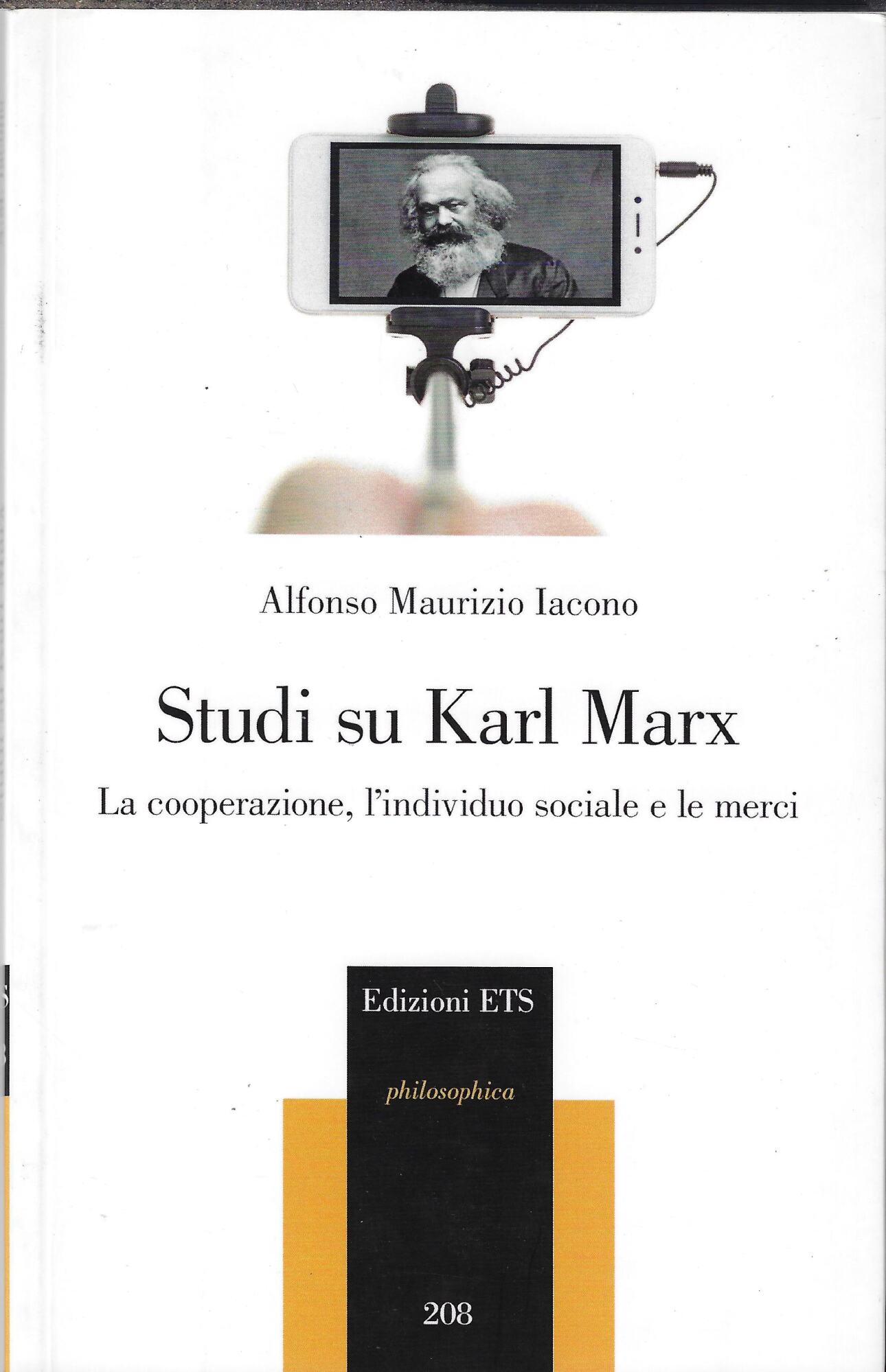 Studi su Karl Marx. La cooperazione, l'individuo sociale e le …