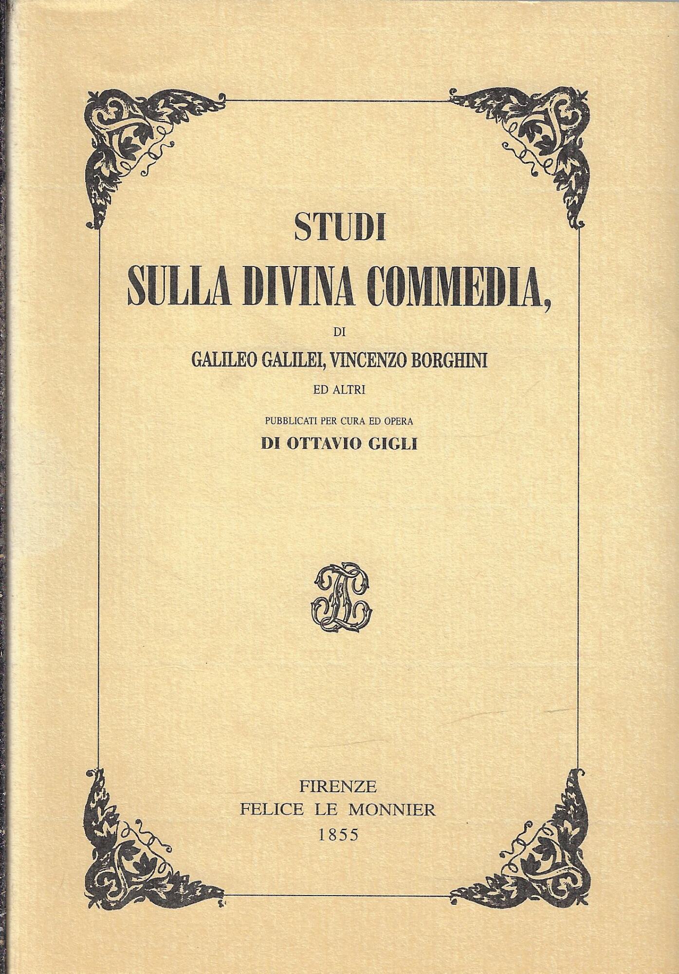 Studi sulla Divina Commedia (rist. anastatica)