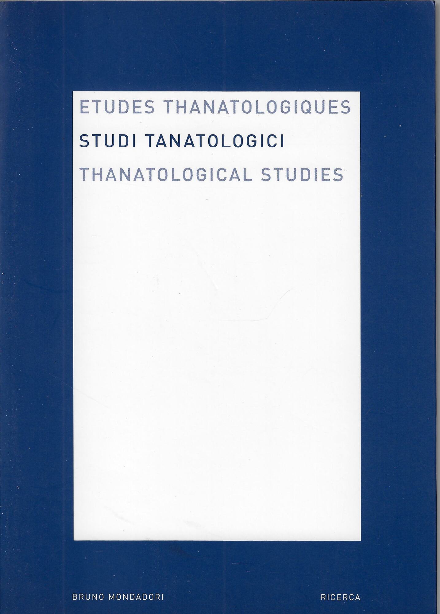 Studi tanatologici (2005). Ediz. italiana, inglese, francese (Vol. 1)