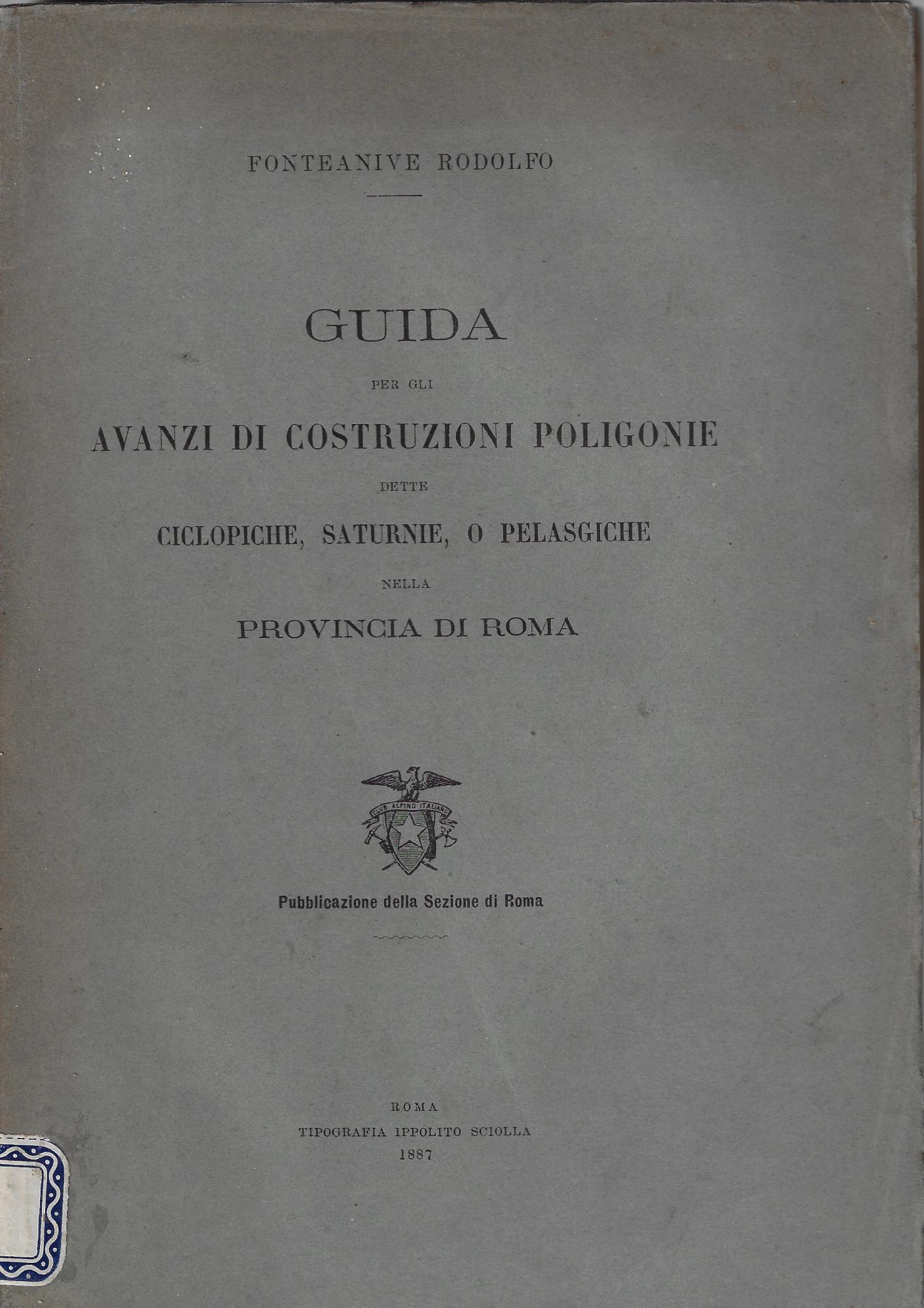 Sui munimenti ed altre costruzioni poligonie od epimonolite dette ciclopiche …