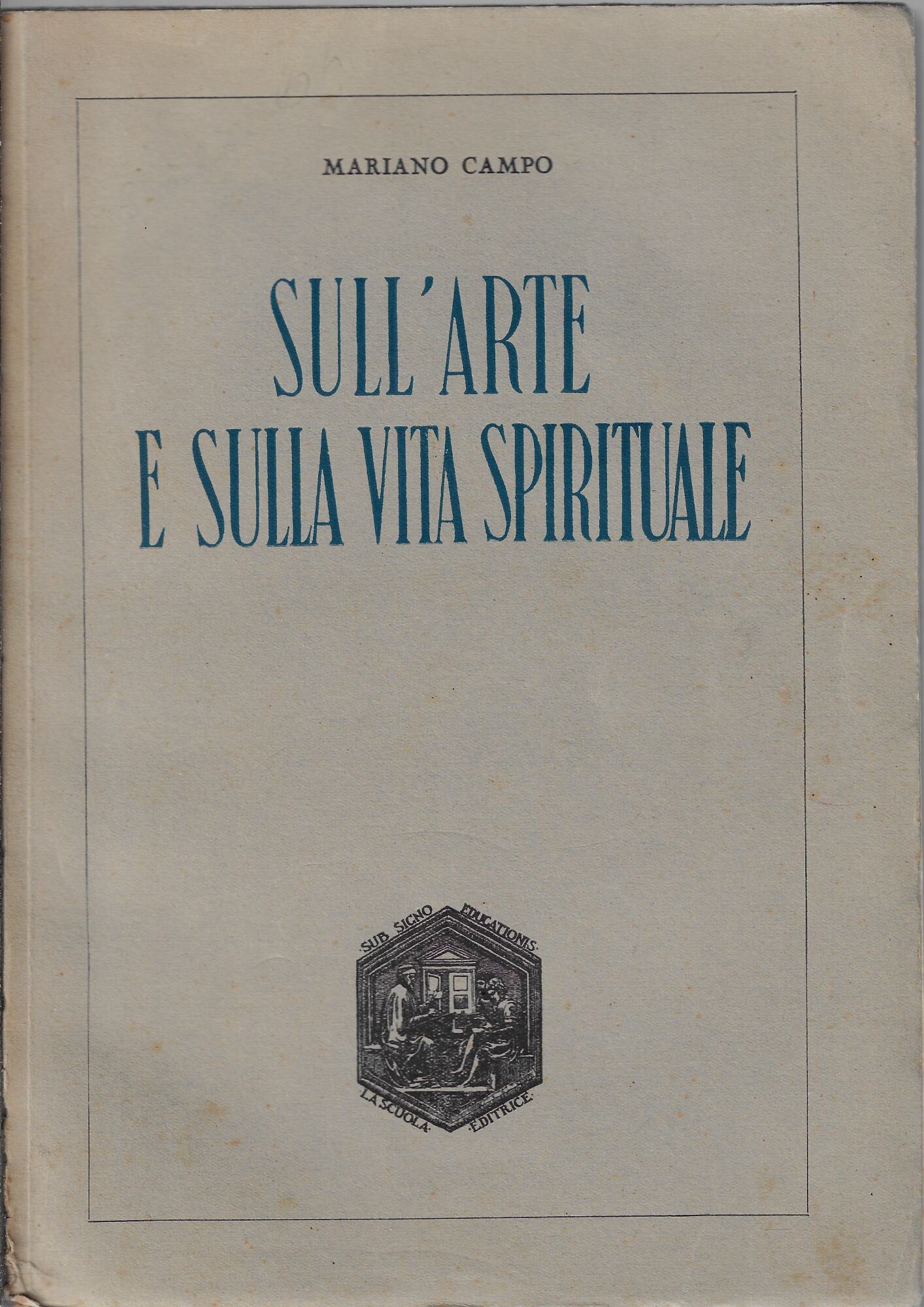 Sull'arte e sulla vita spirituale : studi e preludi