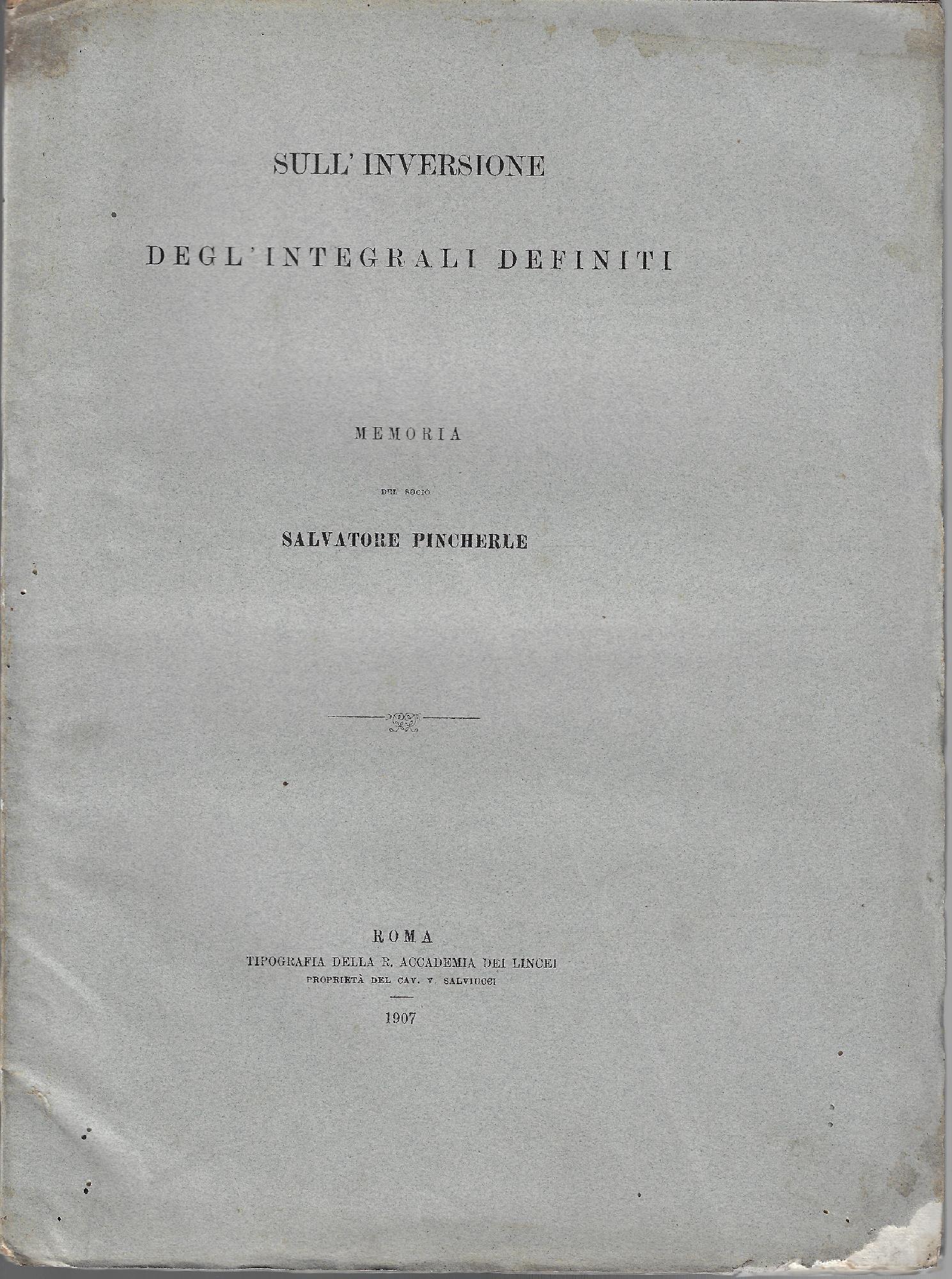 Sull'inversione degl'integrali definiti : memoria