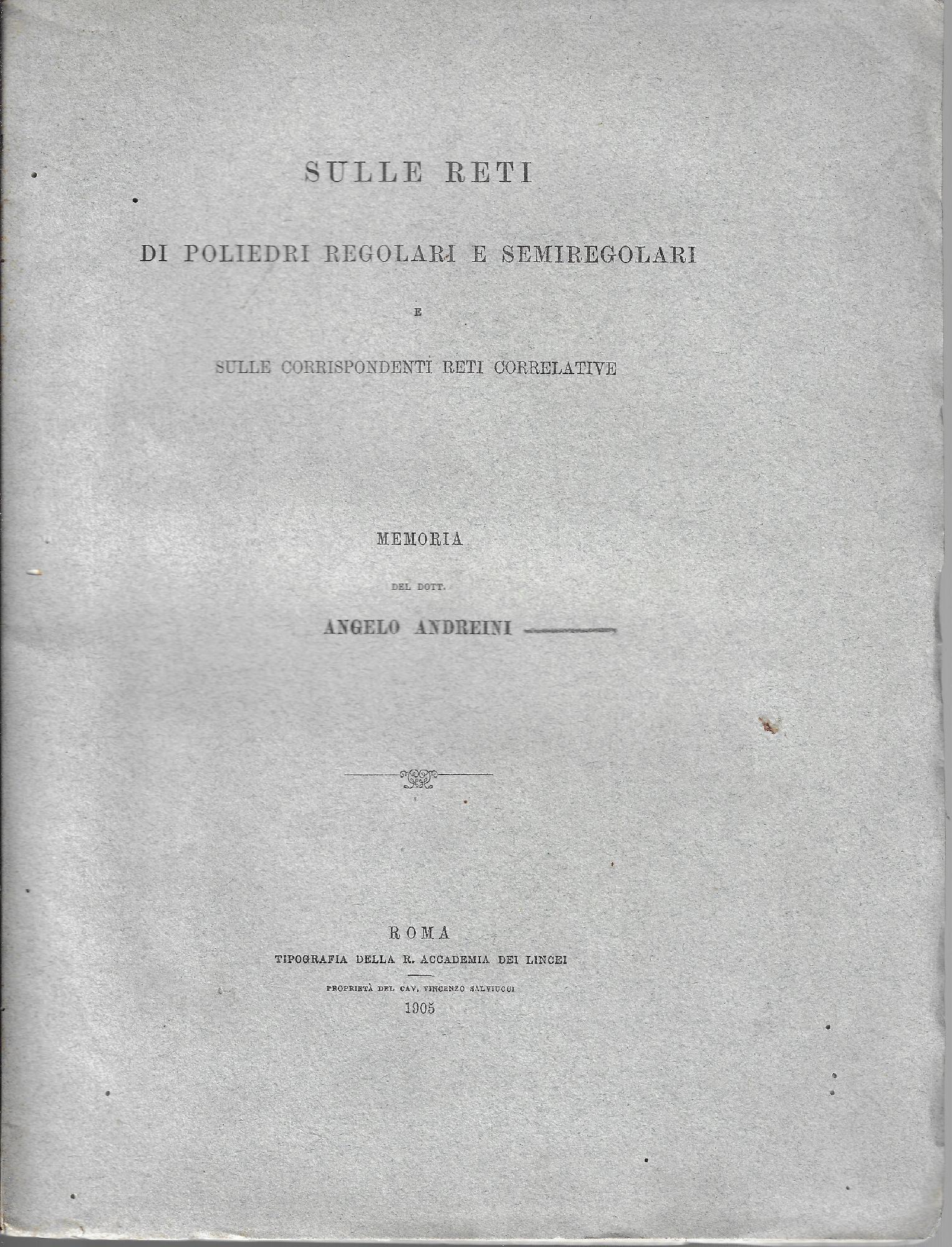 Sulle reti di poliedri regolari e semiregolari e sulle corrispondenti …