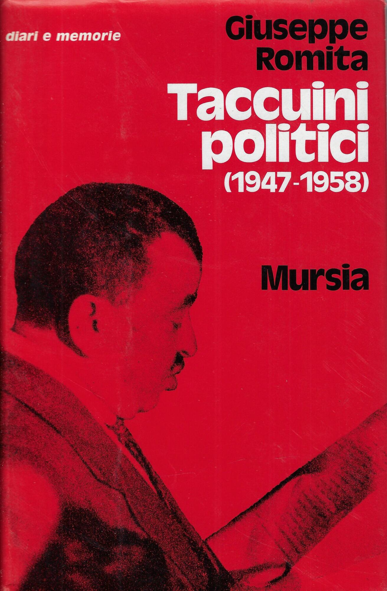 Taccuini politici, 1947-1958