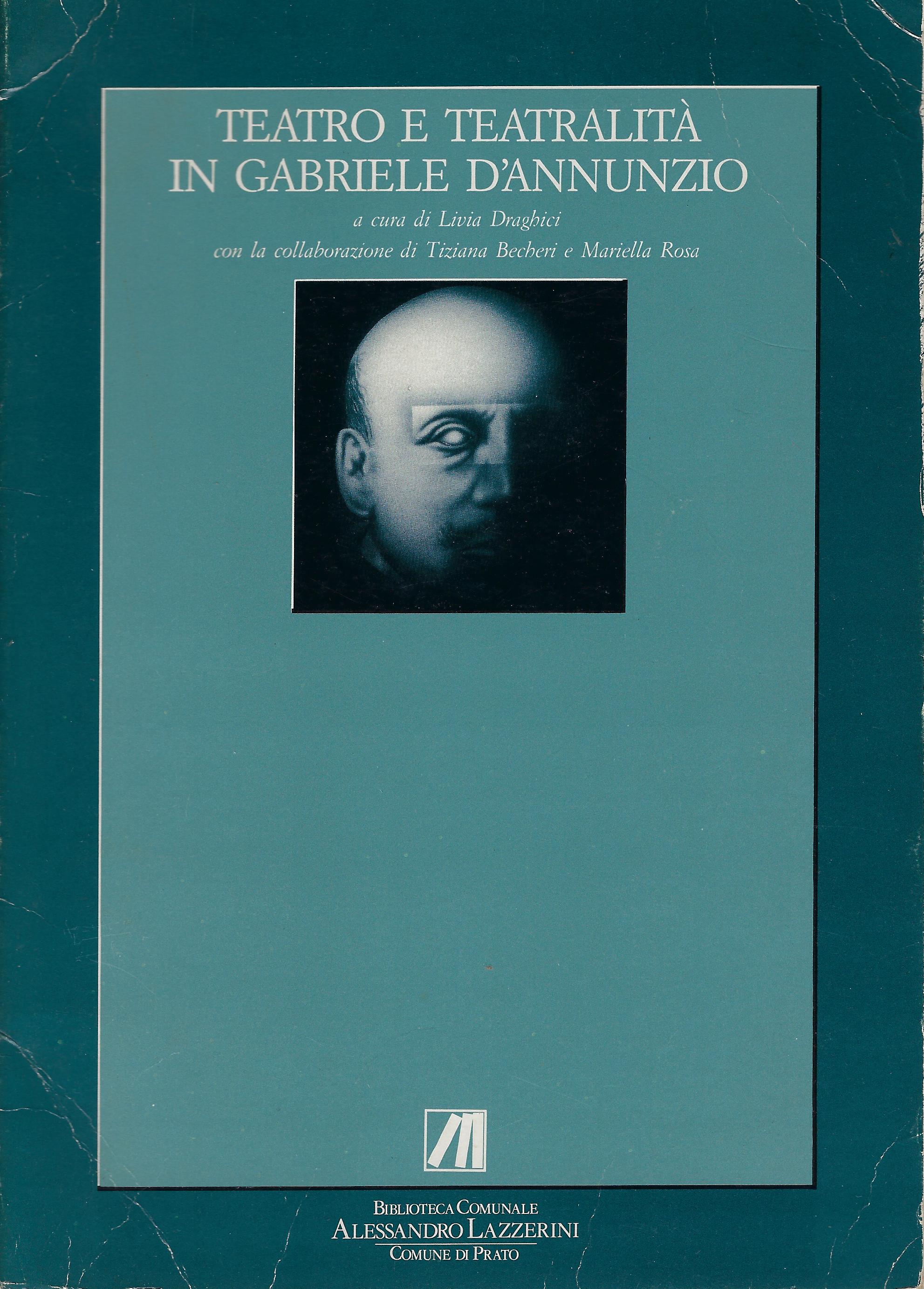 Teatro e teatralita in Gabriele D'Annunzio