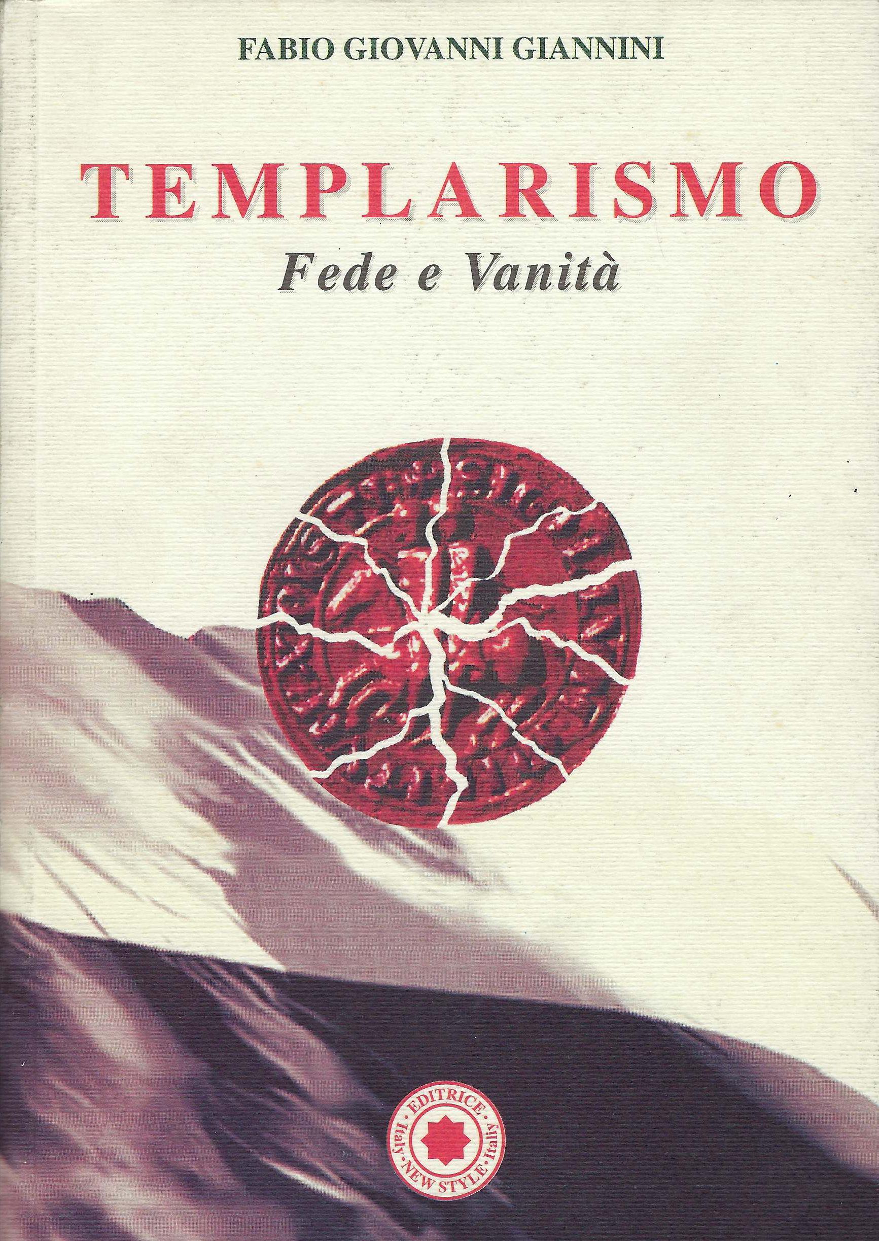 Templarismo. Fede e vanità