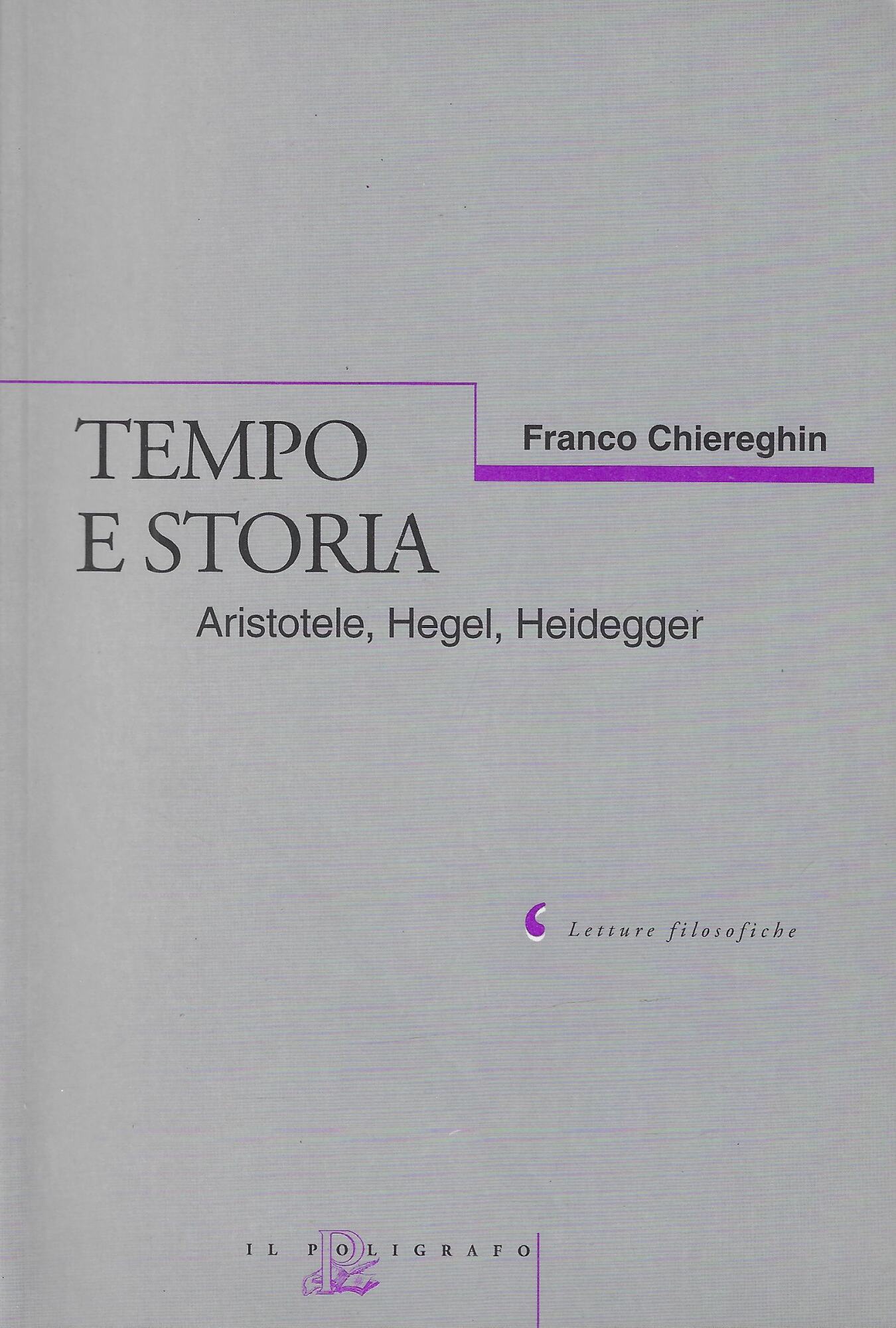 Tempo e storia. Aristotele, Hegel, Heidegger