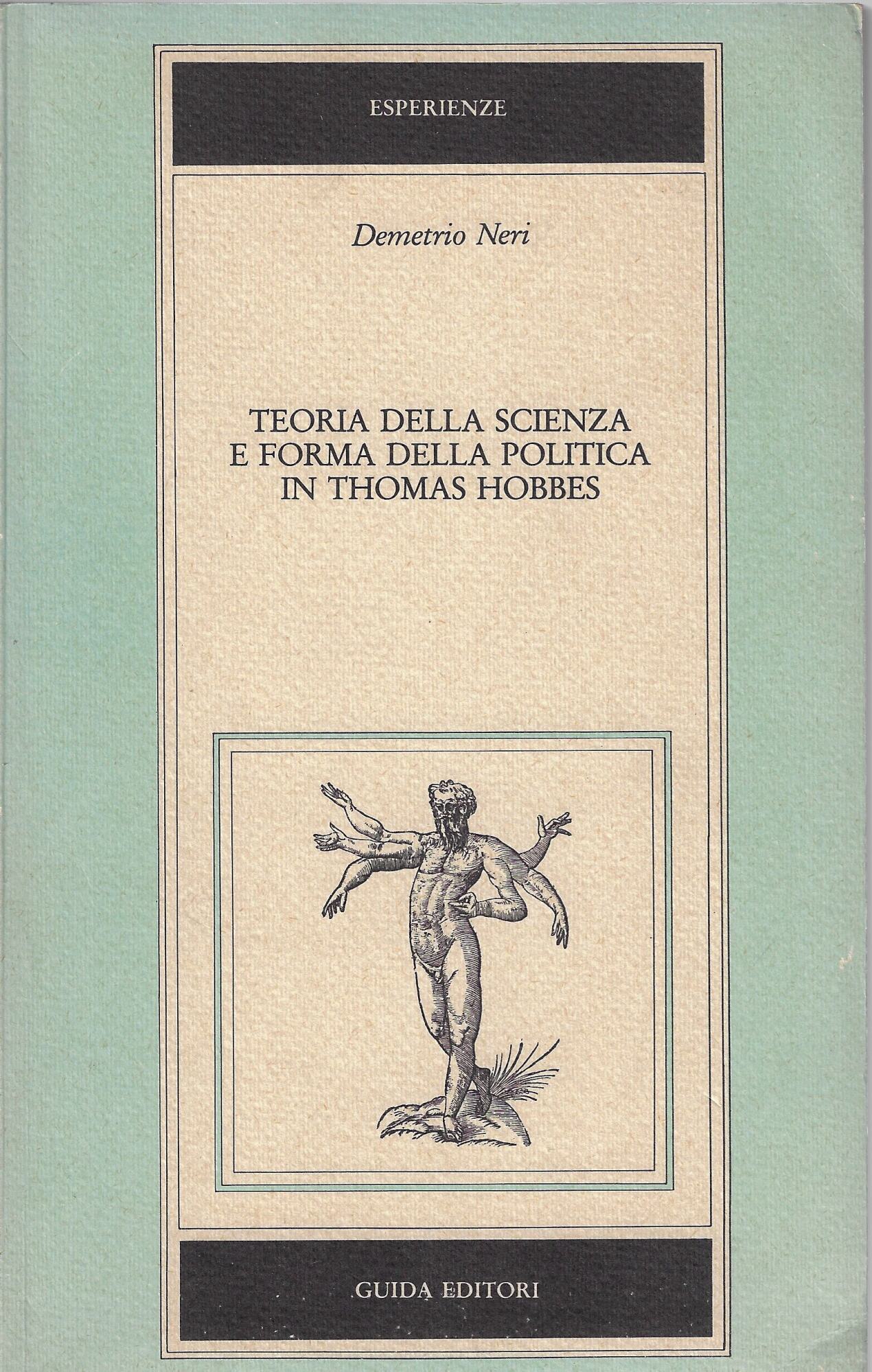 Teoria della scienza e forma della politica in Thomas Hobbes