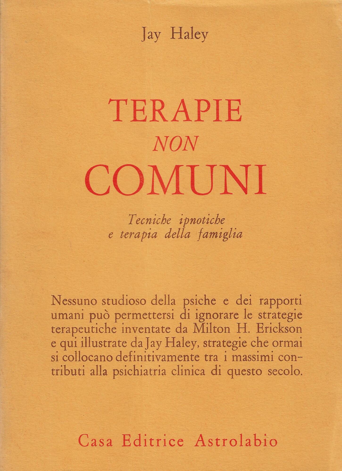 Terapie non comuni : tecniche ipnotiche e terapia della famiglia