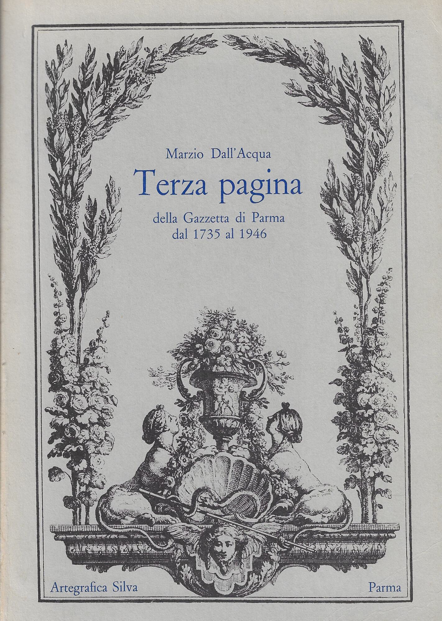 Terza pagina della Gazzetta di Parma dal 1735 al 1946