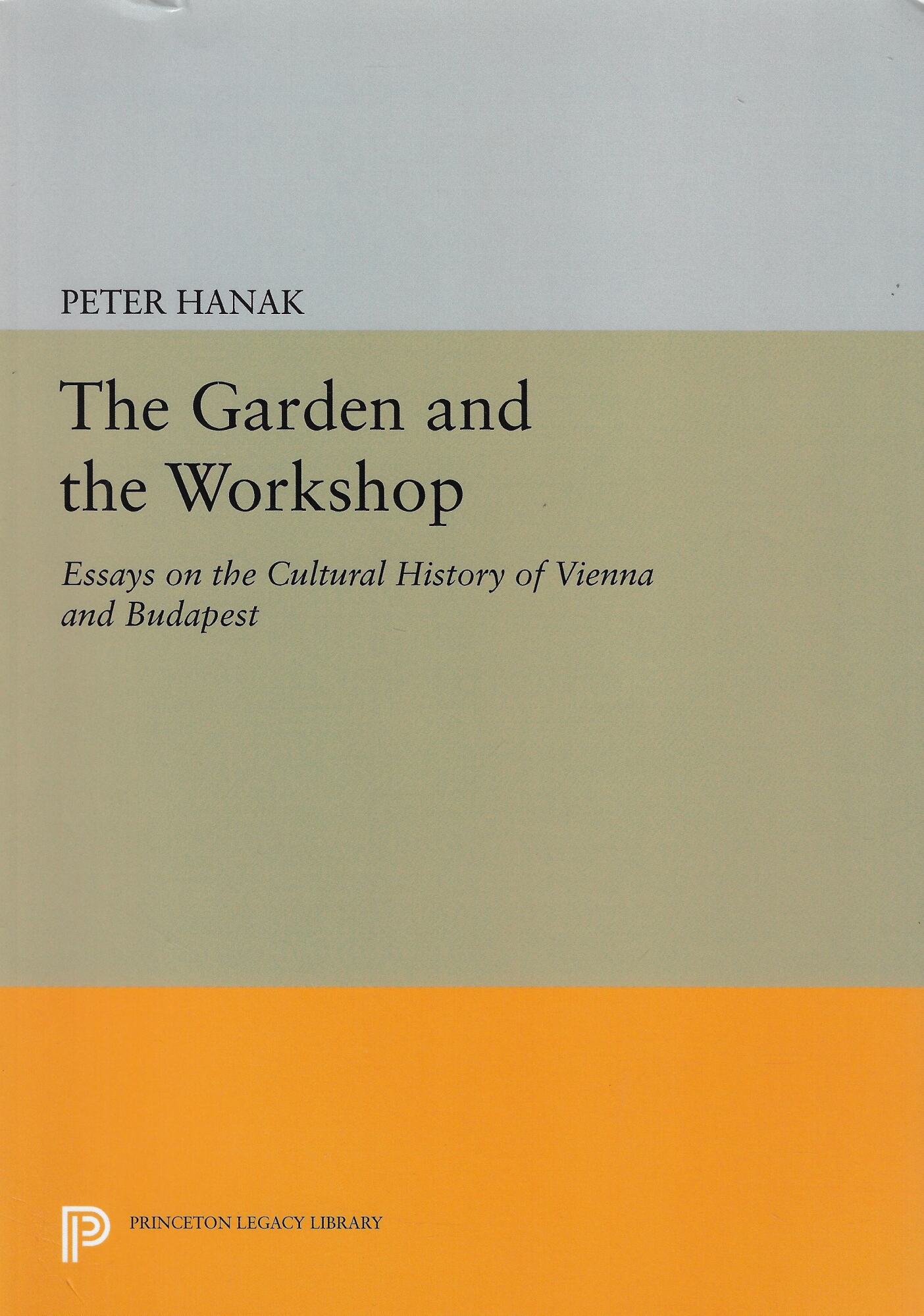 The Garden and the Workshop: Essays on the Cultural History …