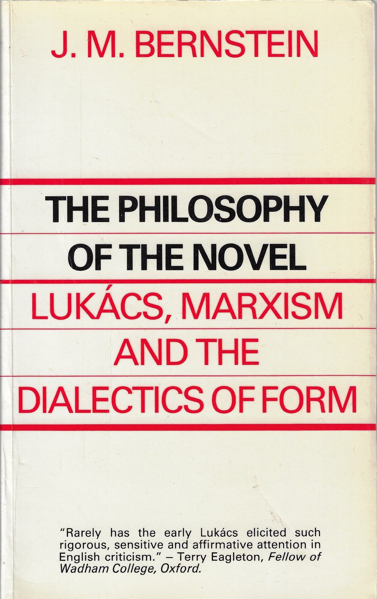 The Philosophy of the Novel: Lukacs, Marxism and the Dialects …