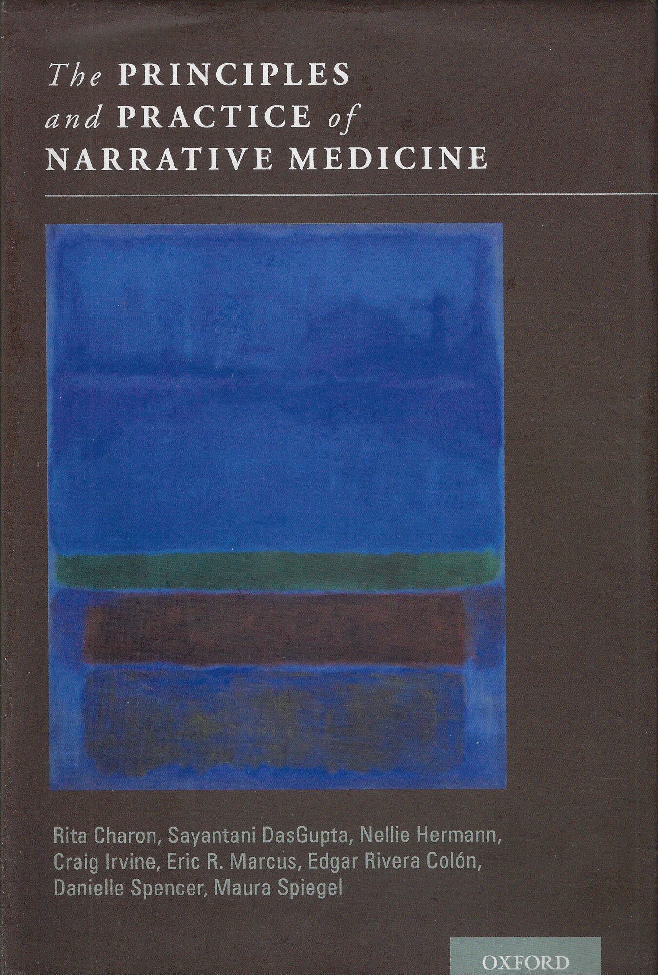 The Principles and Practice of Narrative Medicine