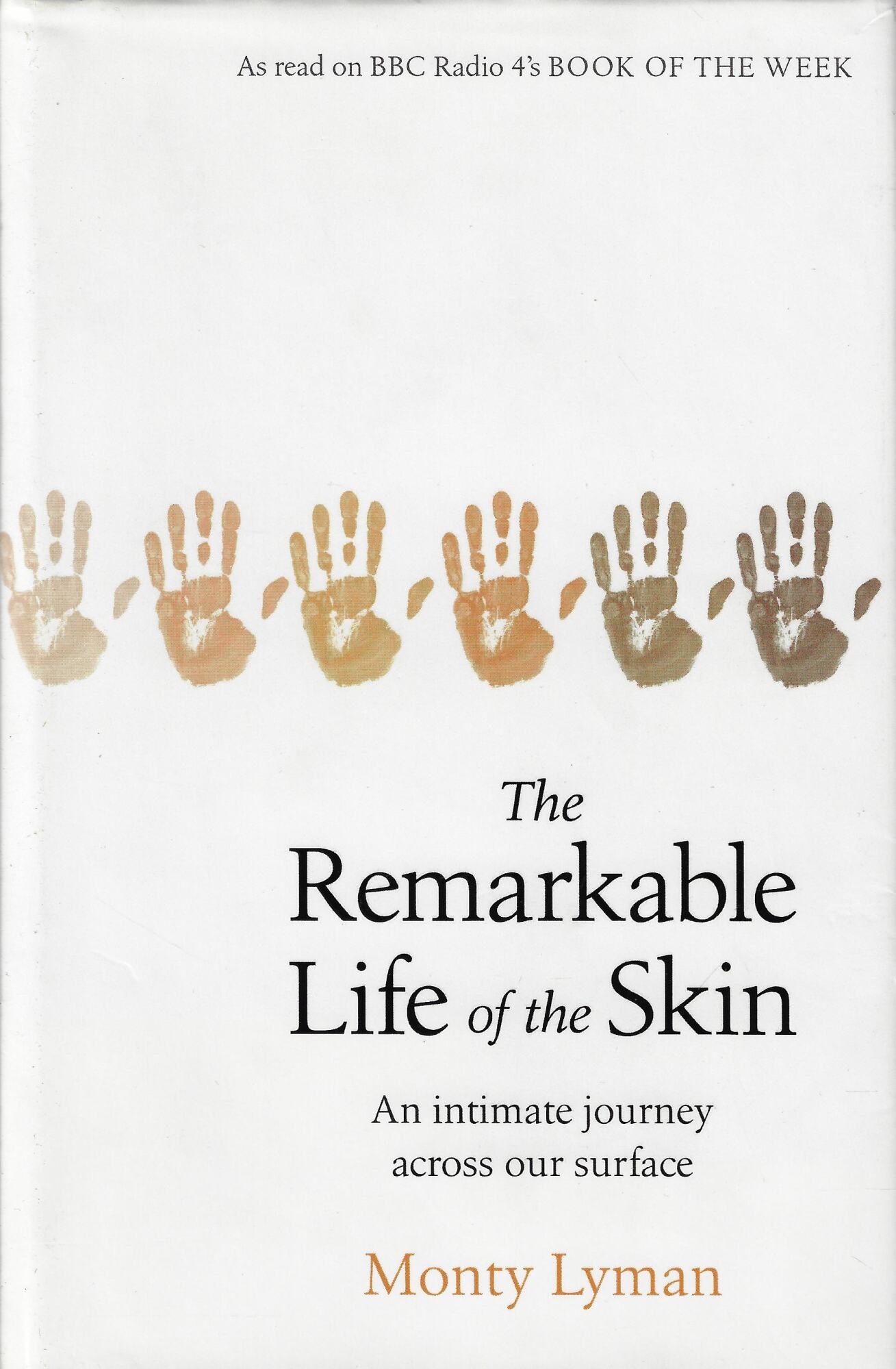 The Remarkable Life of the Skin: An intimate journey across …