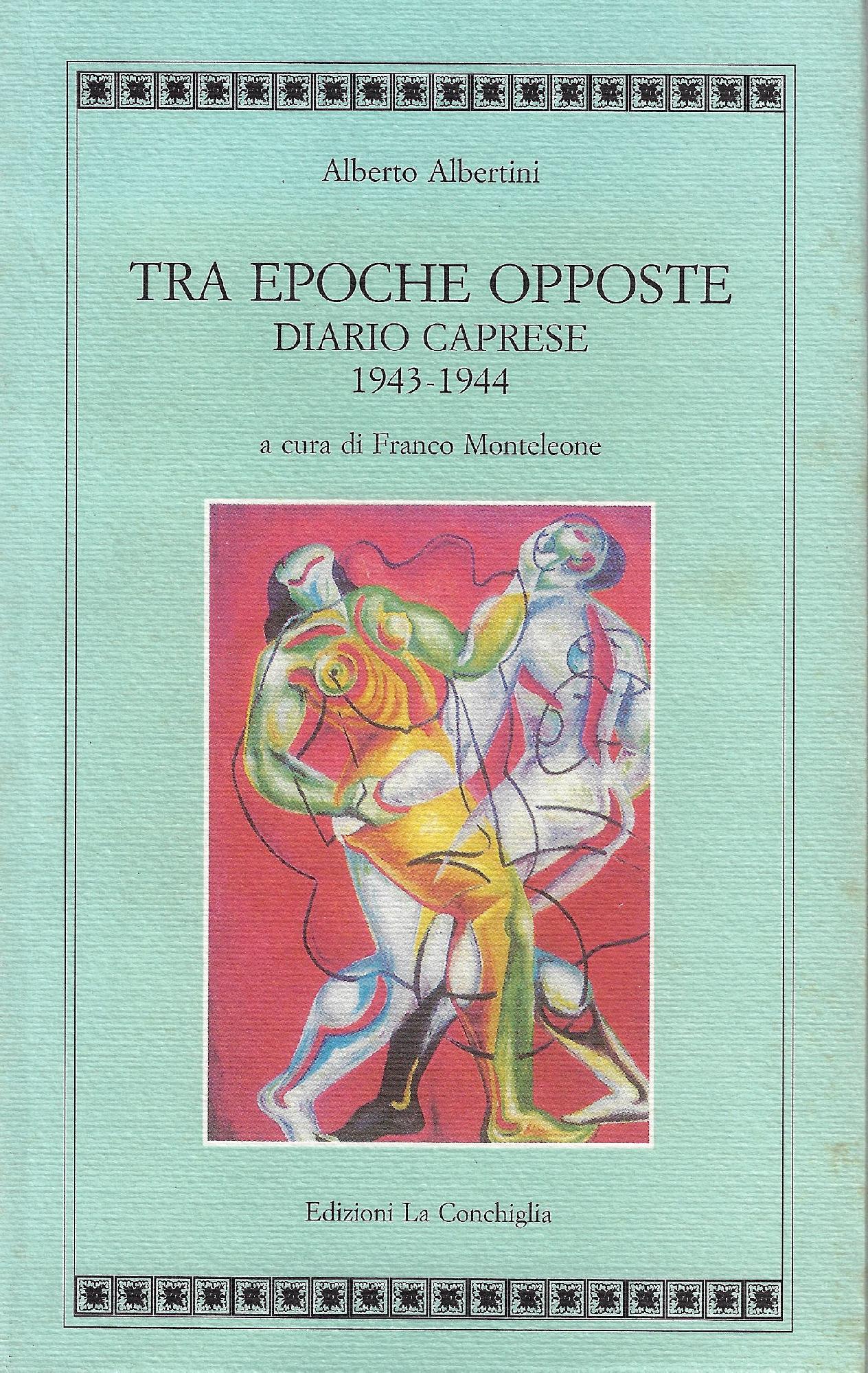 Tra epoche opposte : diario caprese, 1943-1944
