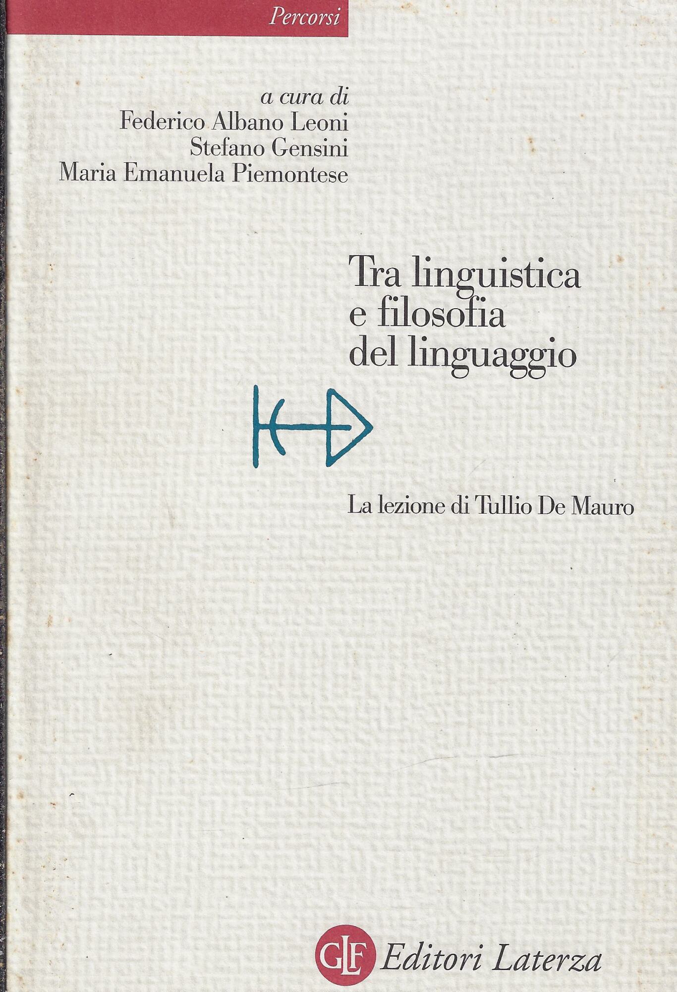 Tra linguistica e filosofia del linguaggio. La lezione di Tullio …