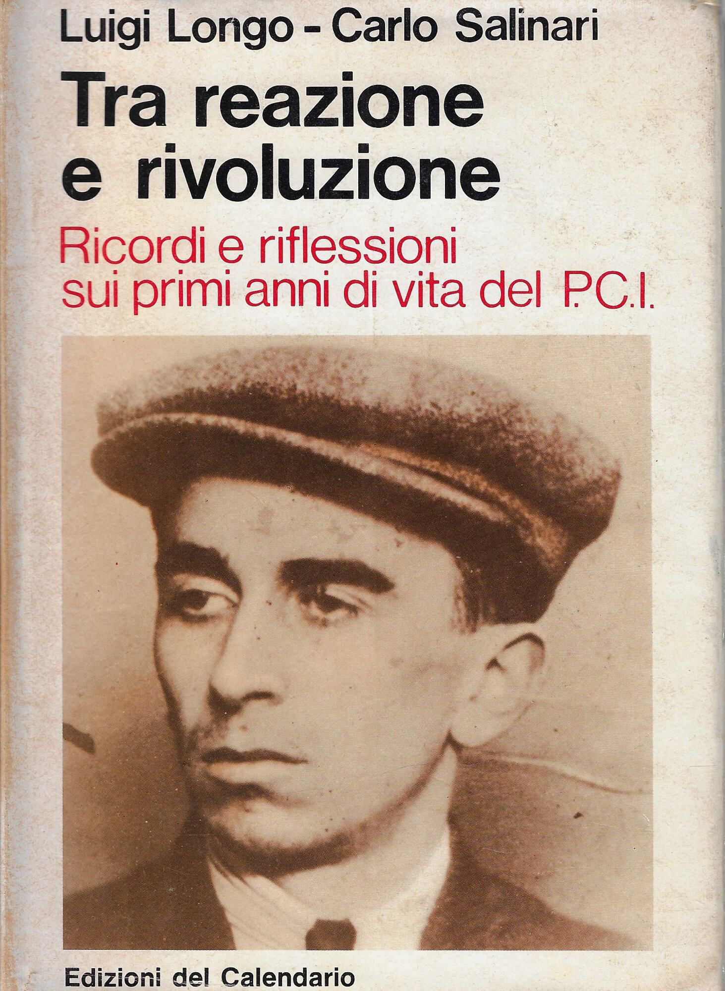 Tra reazione e rivoluzione : ricordi e riflessioni sui primi …