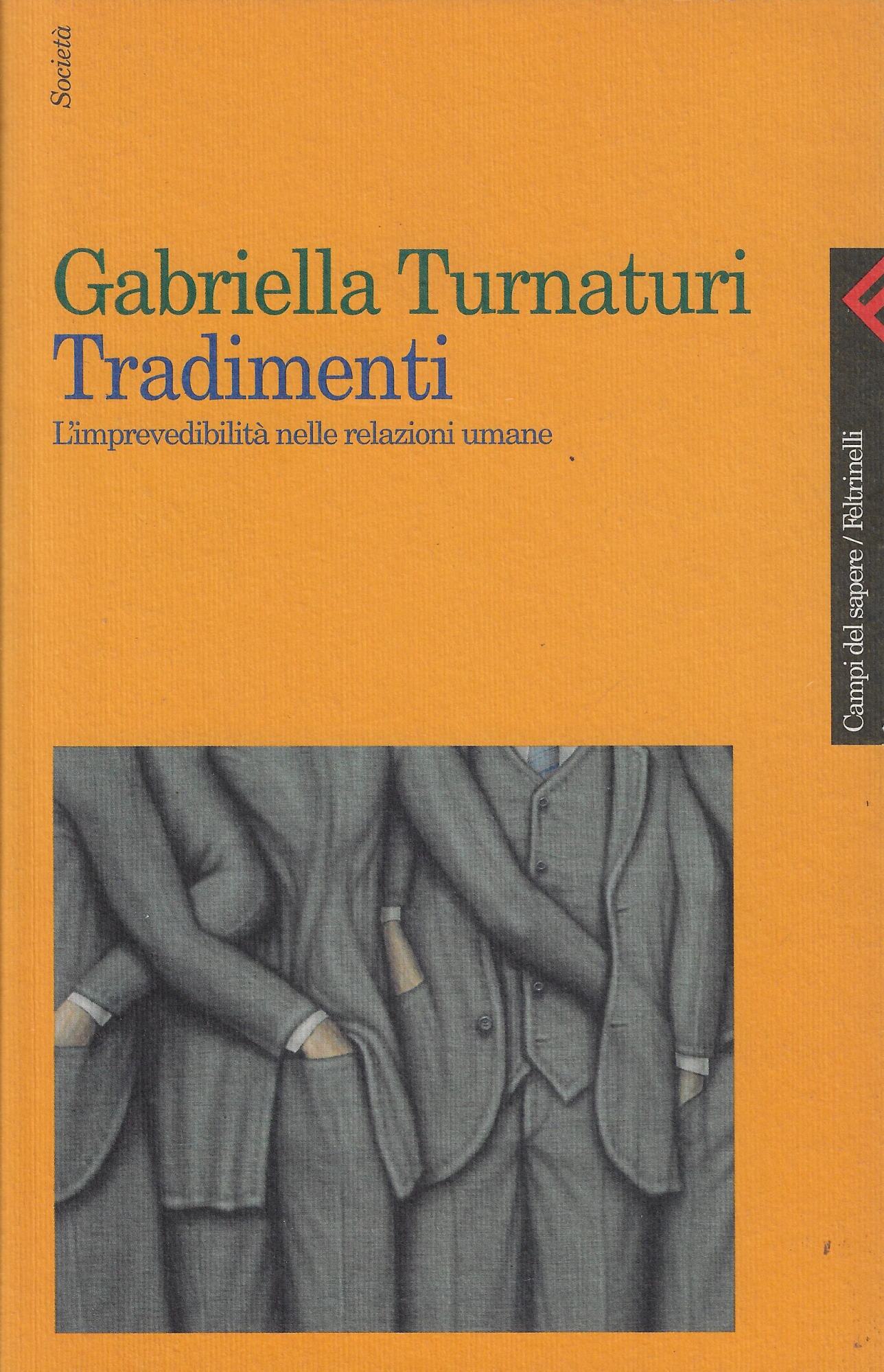 Tradimenti. L'imprevedibilità nelle relazioni umane