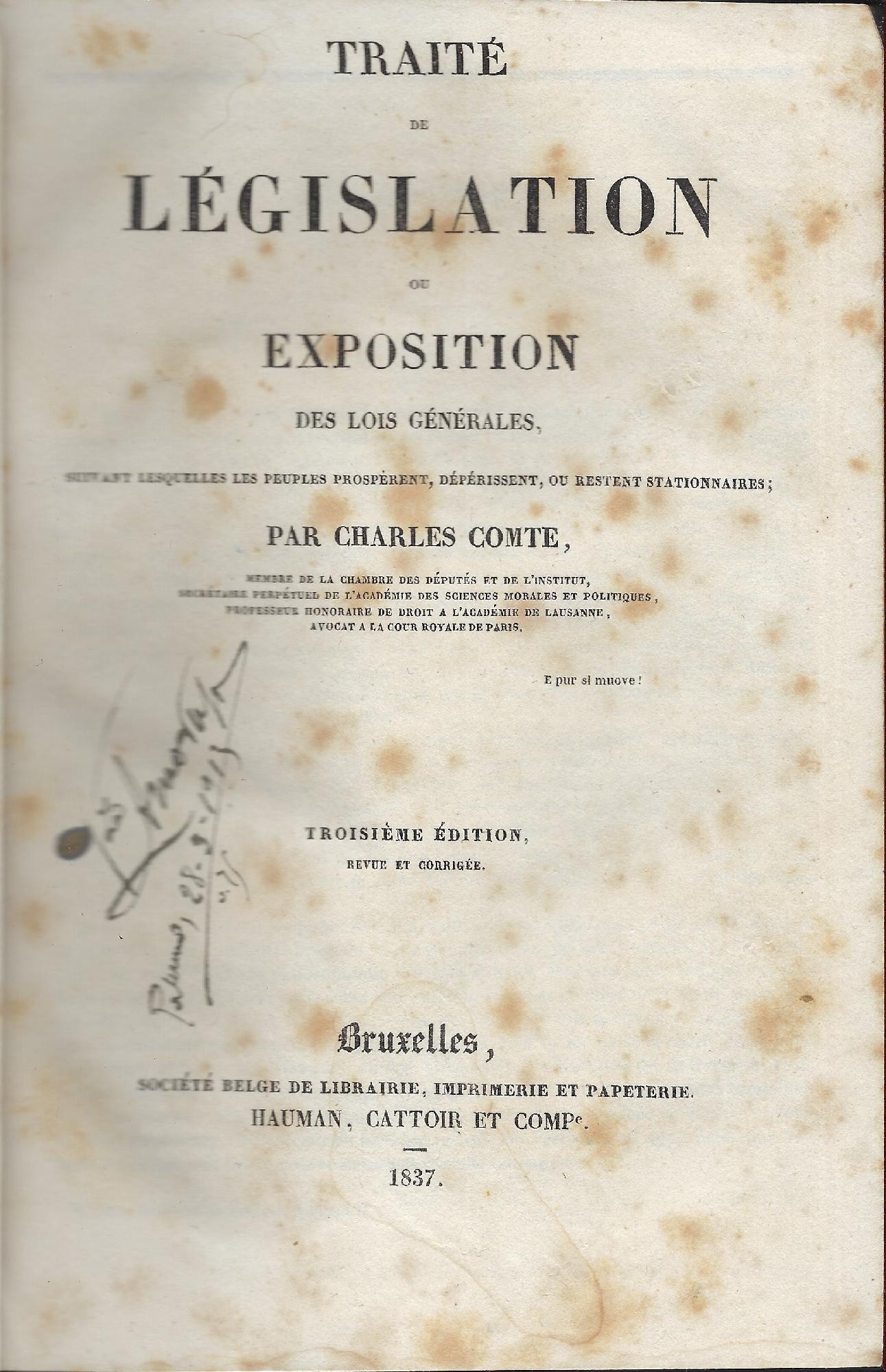 Traité de législation, ou Exposition des lois générales, suivant lesquelles …