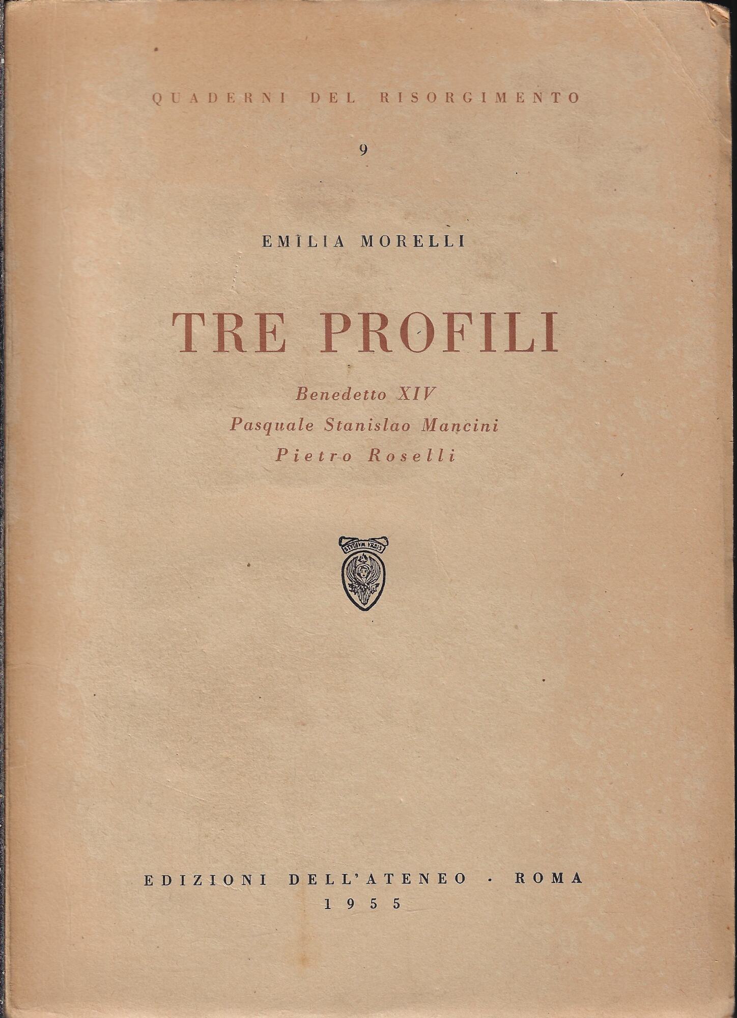 Tre profili : Benedetto 14., Pasquale Stanislao Mancini, Pietro Roselli