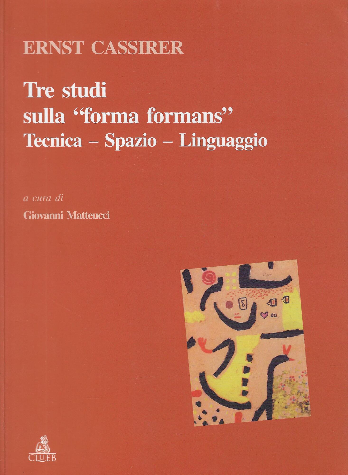 Tre studi sulla «forma formans». Tecnica, spazio, linguaggio