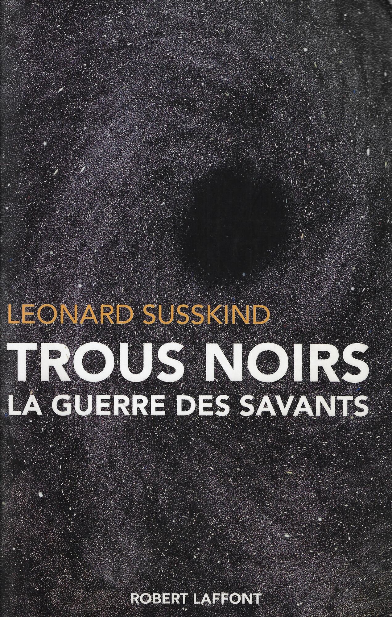 Trous noirs: La guerre des savants