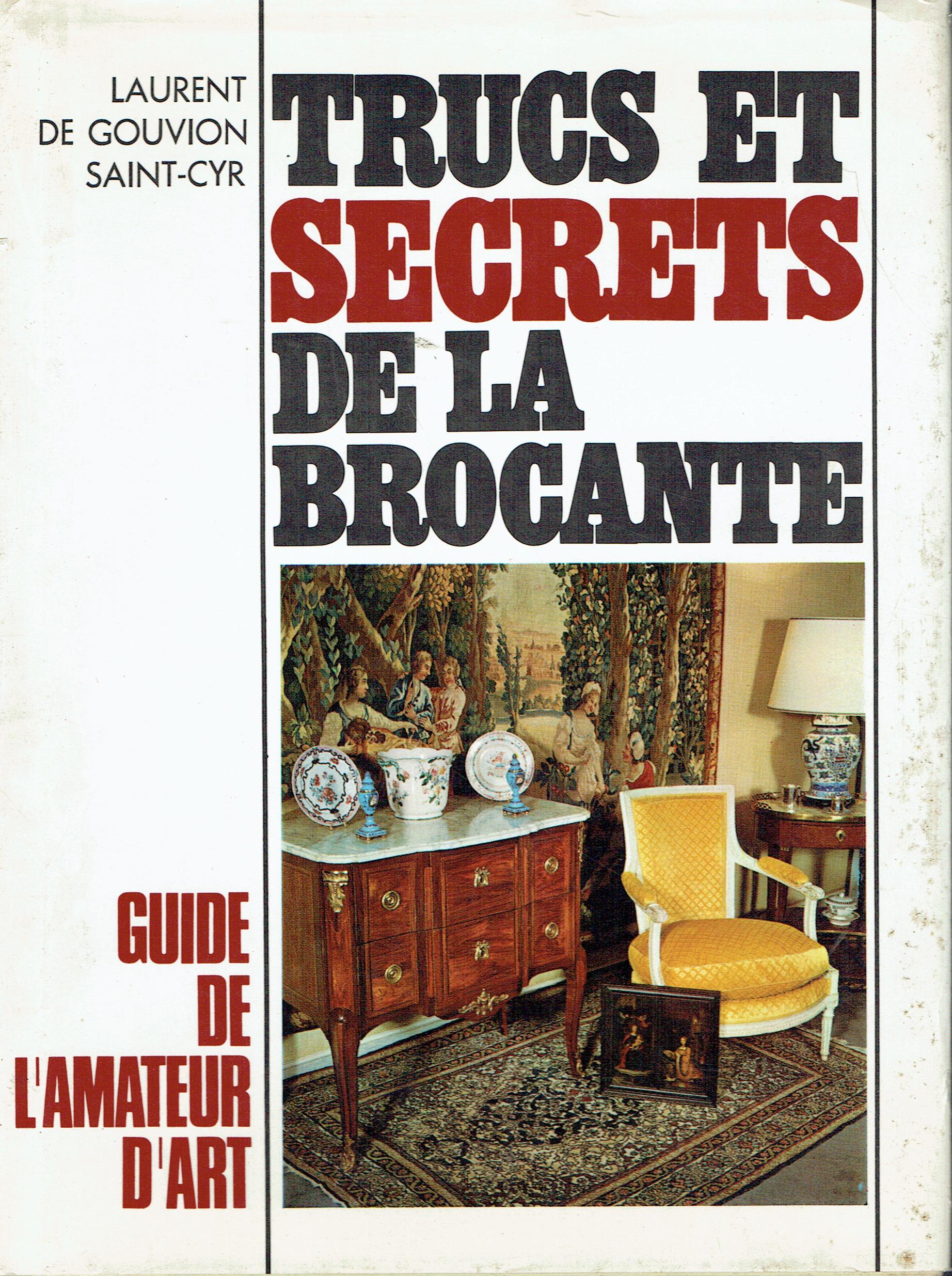 Trucs et secrets de la brocante(guide de l'amateur d'art)