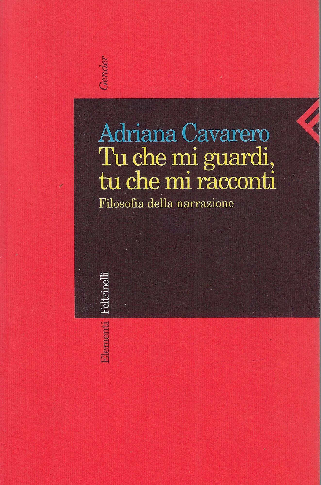 Tu che mi guardi, tu che mi racconti. Filosofia della …