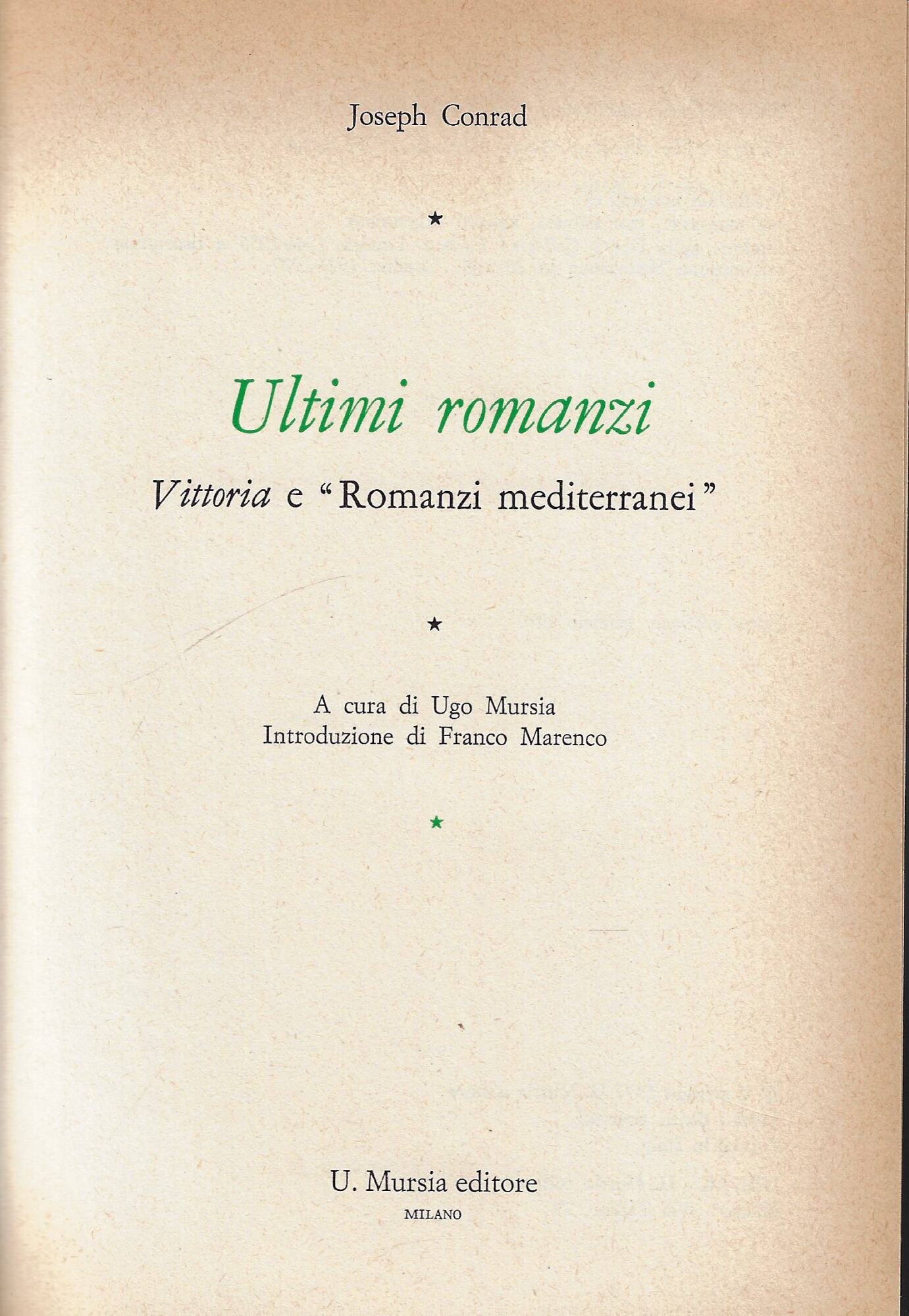Ultimi romanzi : Vittoria e 'Romanzi mediterranei'