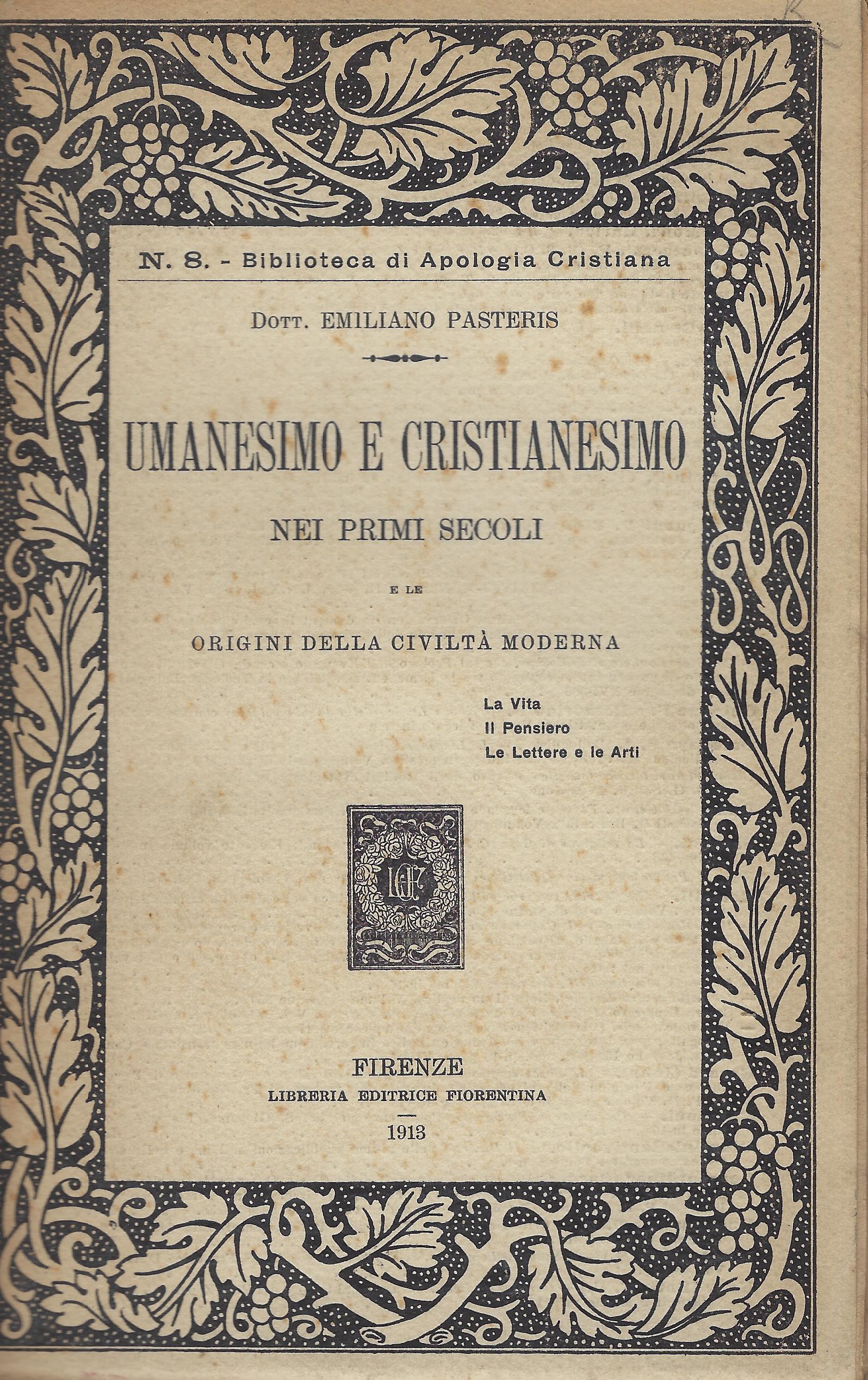 Umanesimo e cristianesimo nei primi secoli e le origini della …