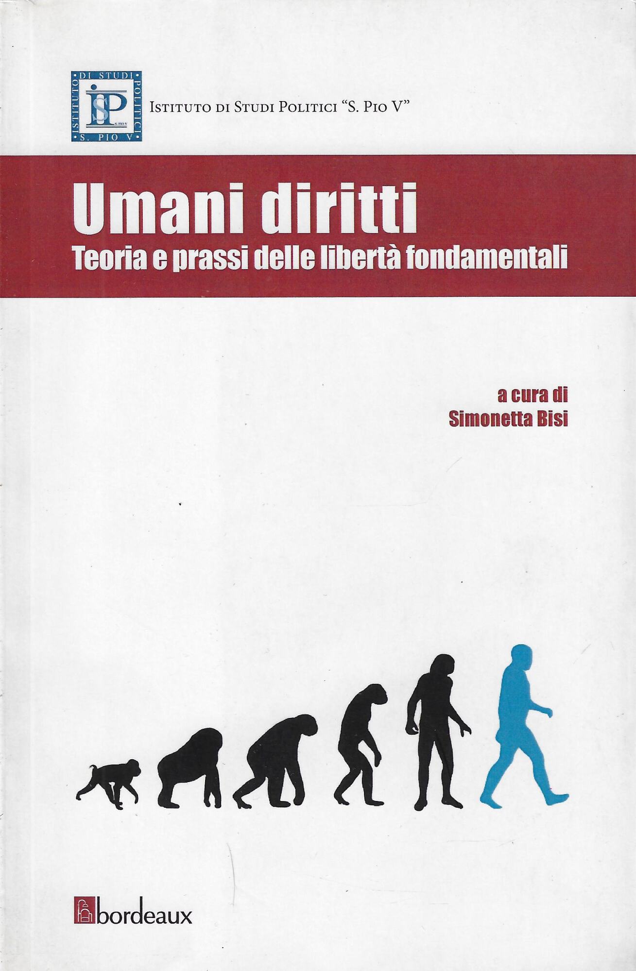 Umani diritti. Teoria e prassi delle libertà fondamentali