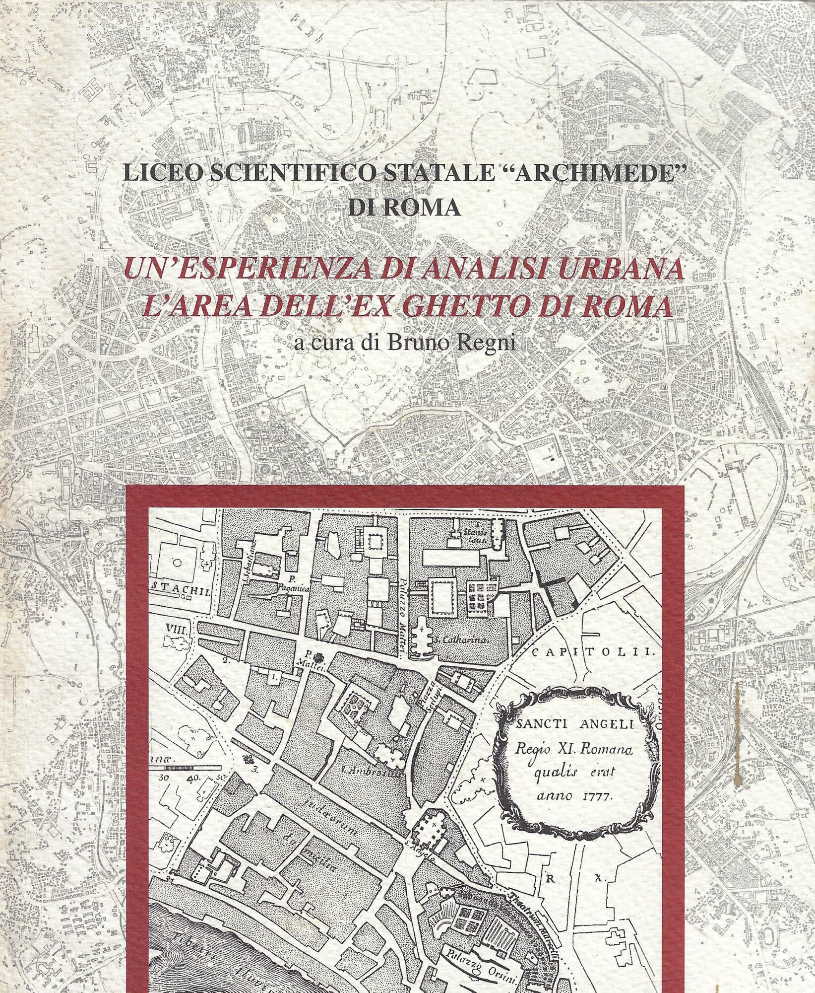 Un'esperienza di analisi urbana : l'area dell'ex Ghetto di Roma