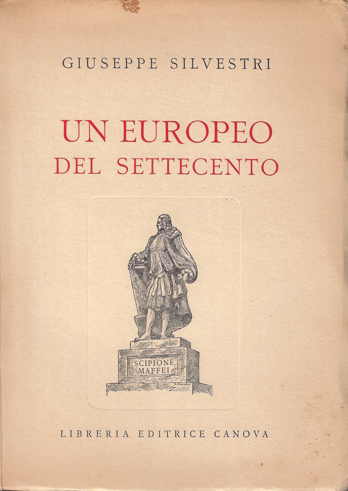 Un europeo del Settecento : Scipione Maffei