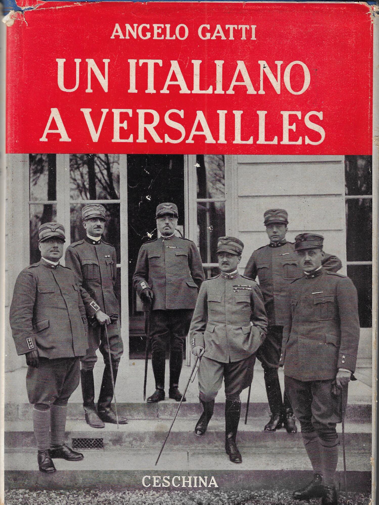 Un italiano a Versailles (dicembre 1917 - febbraio 1918)