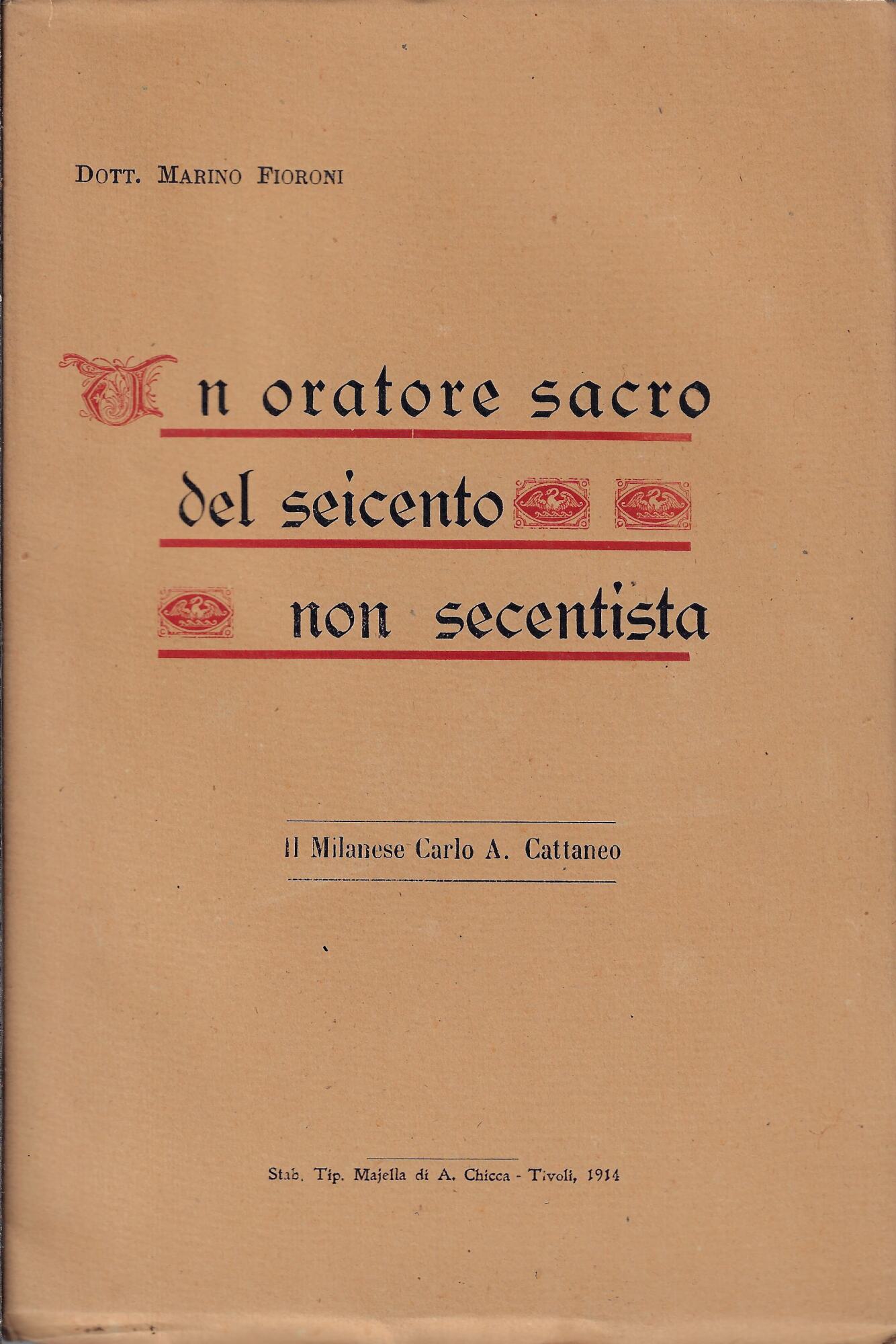 Un oratore sacro del seicento non secentista. Il milanese Carlo …