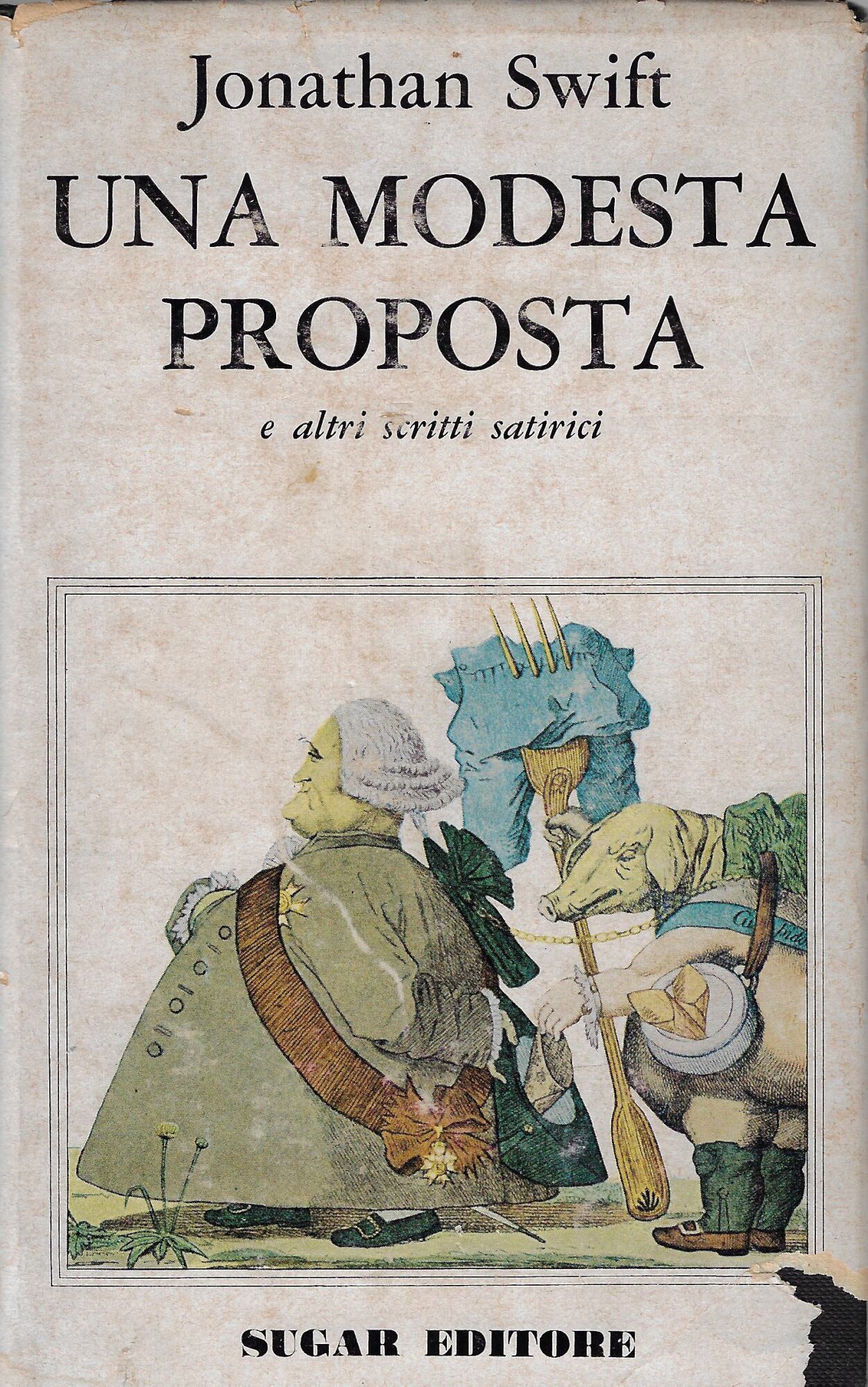 Una modesta proposta e altri scritti satirici