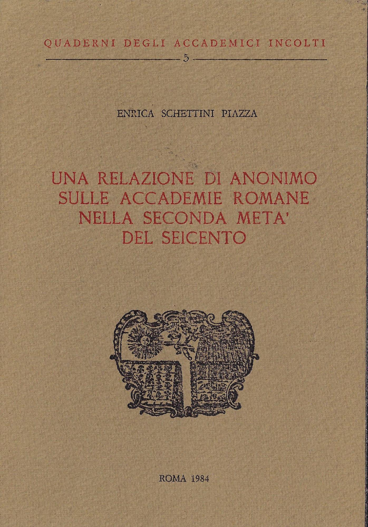 Una relazione di anonimo sulle accademie romane nella seconda metà …