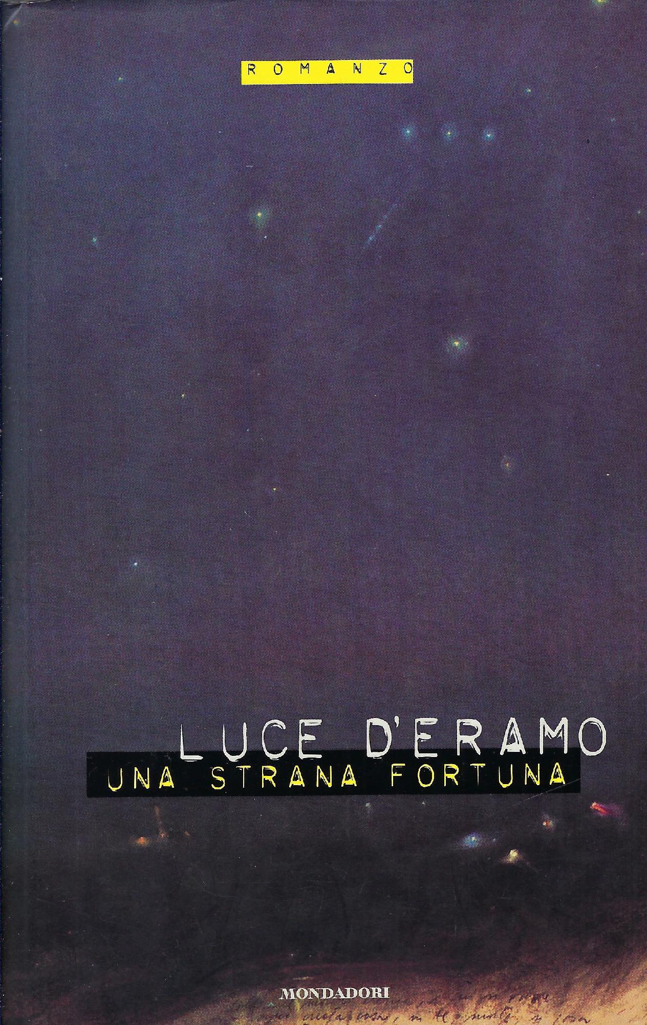 Una strana fortuna : romanzo