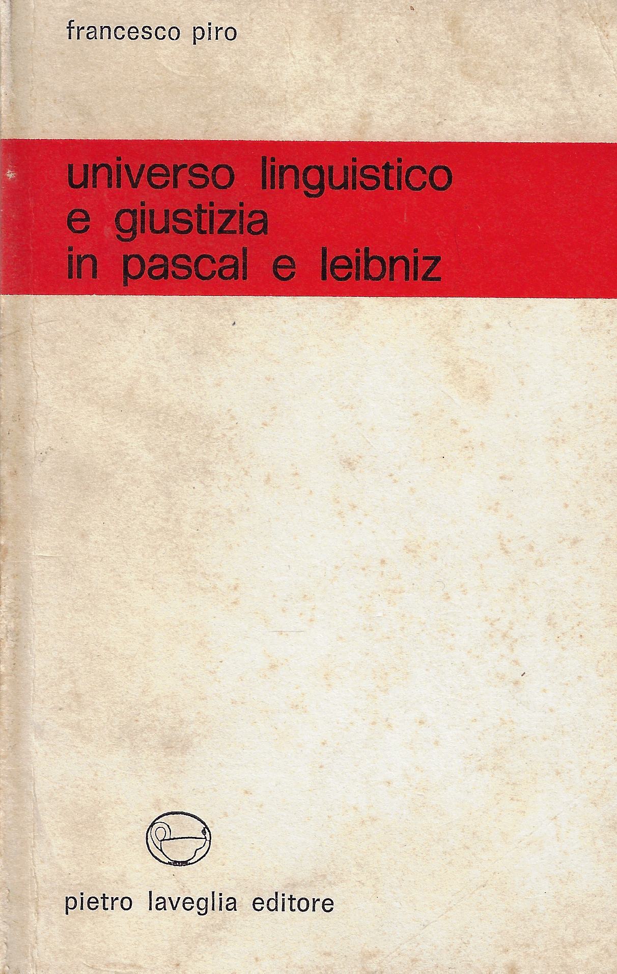 Universo linguistico e giustizia in Pascal e Leibniz