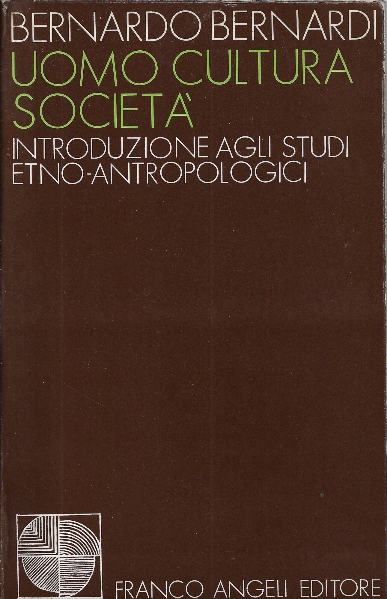 Uomo, cultura, società : introduzione agli studi etno-antropologici