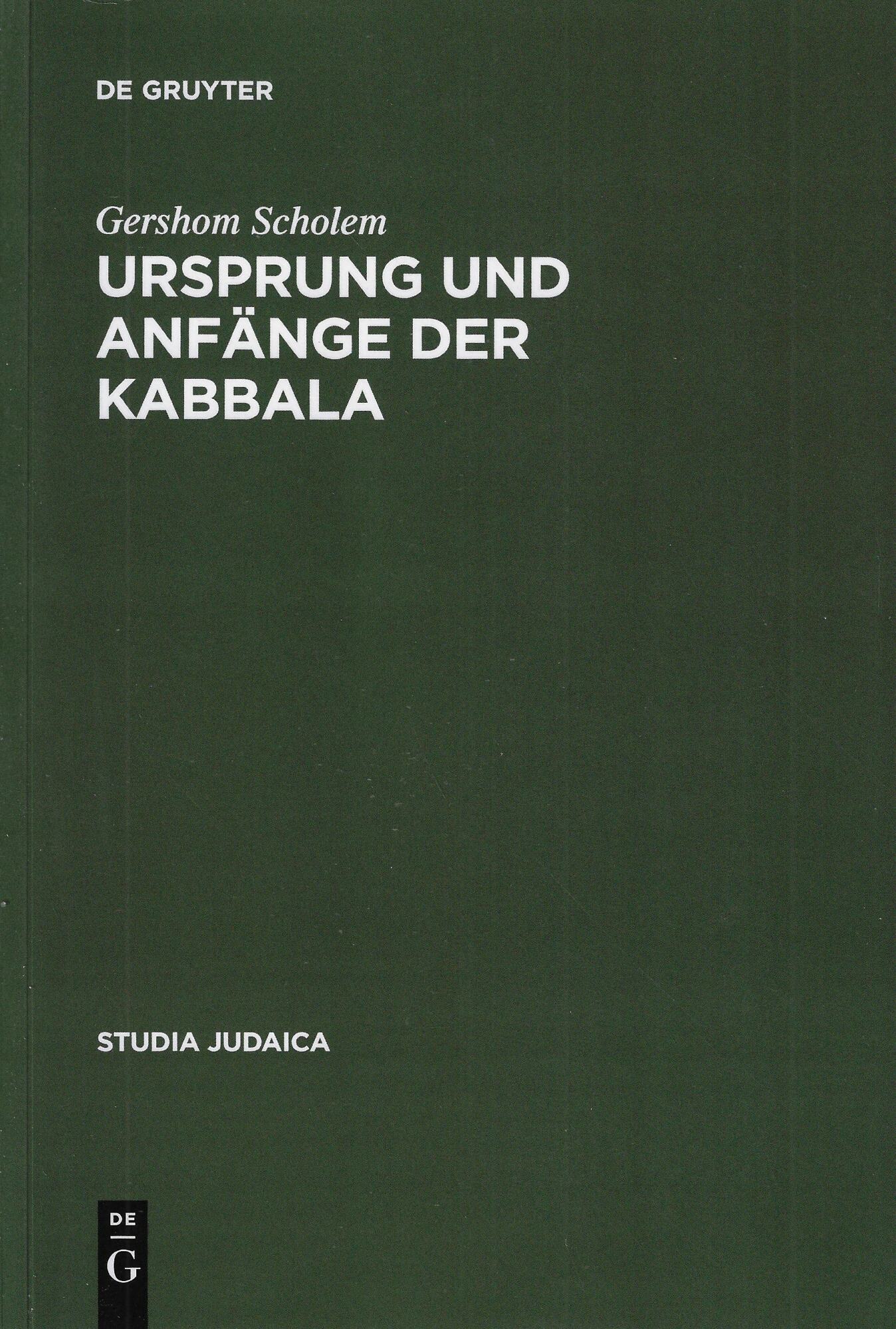 Ursprung und Anfänge der Kabbala: 2.: Auflage, Mit Einem Geleitwort …