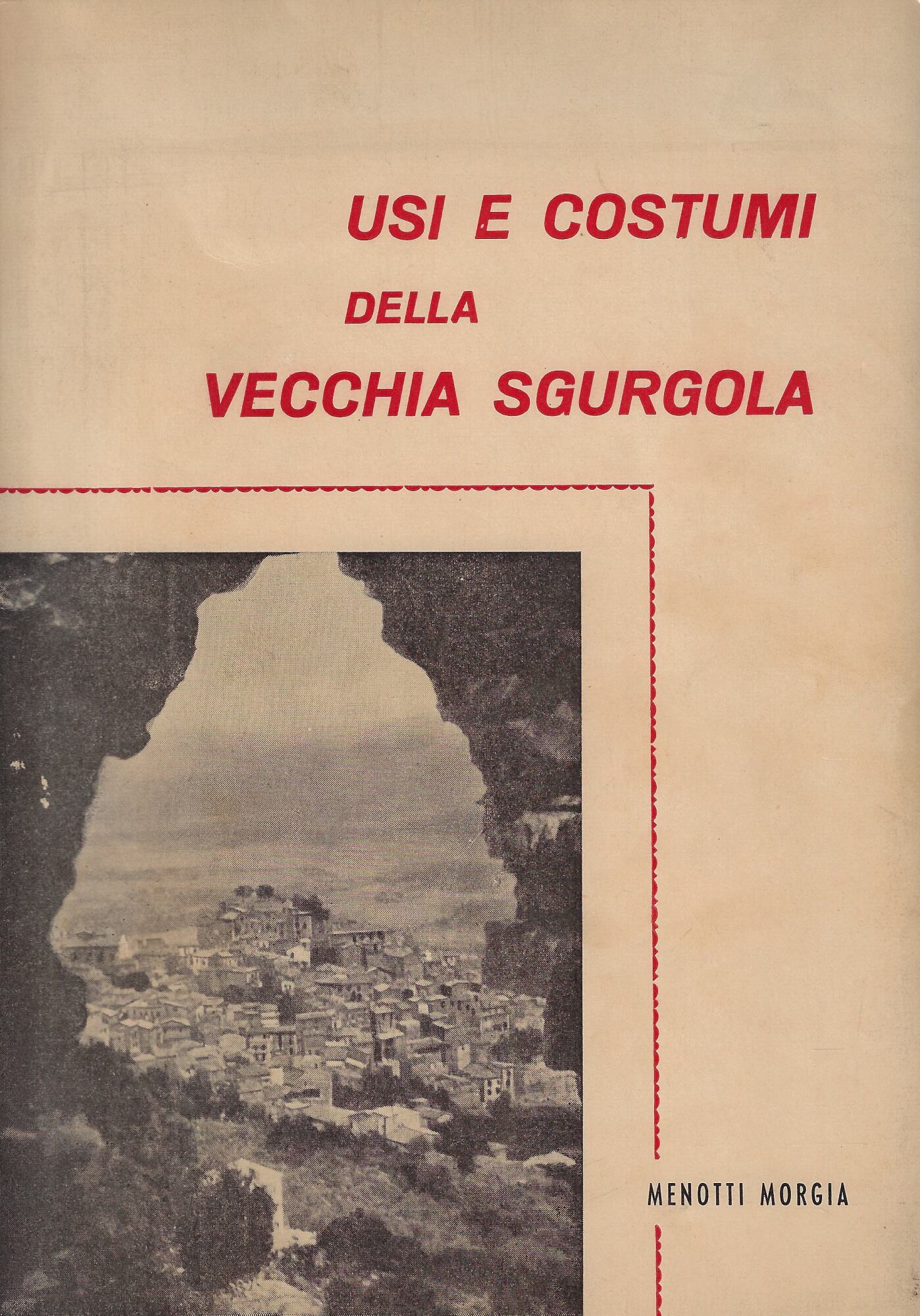 Usi e costumi della vecchia Sgurgola
