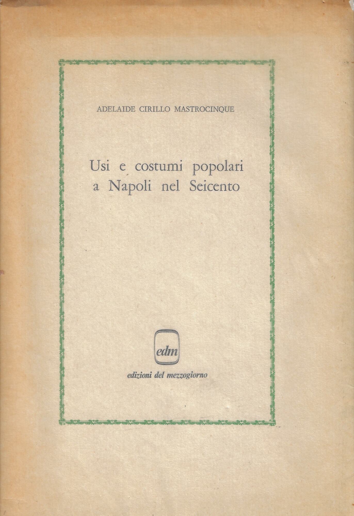 Usi e costumi popolari a Napoli nel Seicento