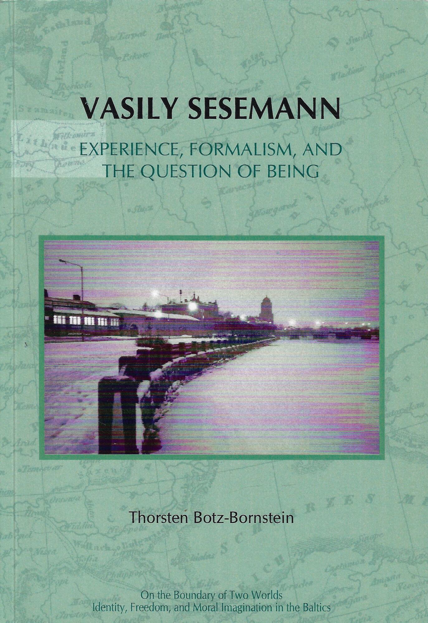Vasily Sesemann: Experience, Formalism, and the Question of Being