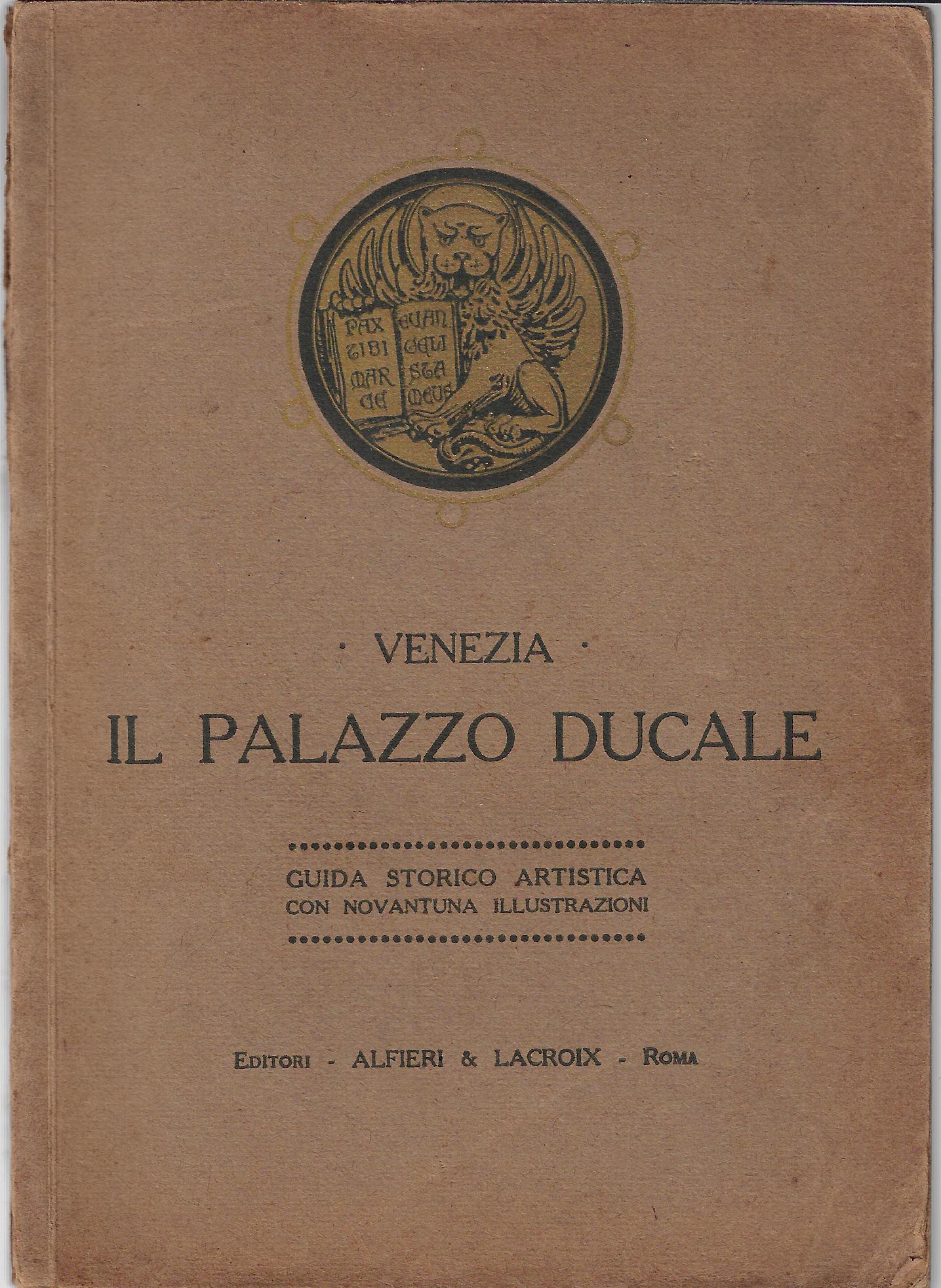 Venezia : Palazzo ducale : guida storico artistica
