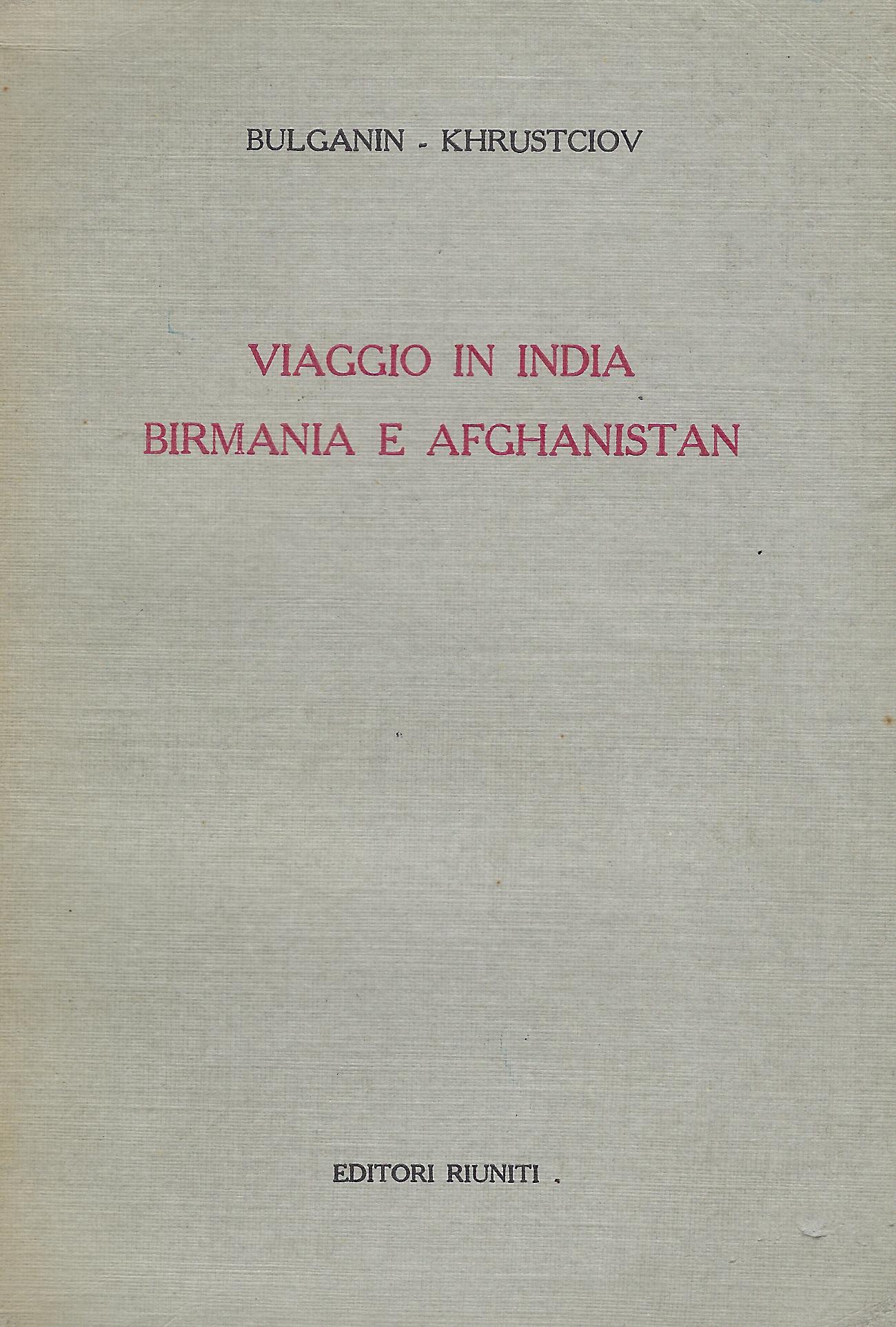 Viaggio in India, Birmania e Afghanistan