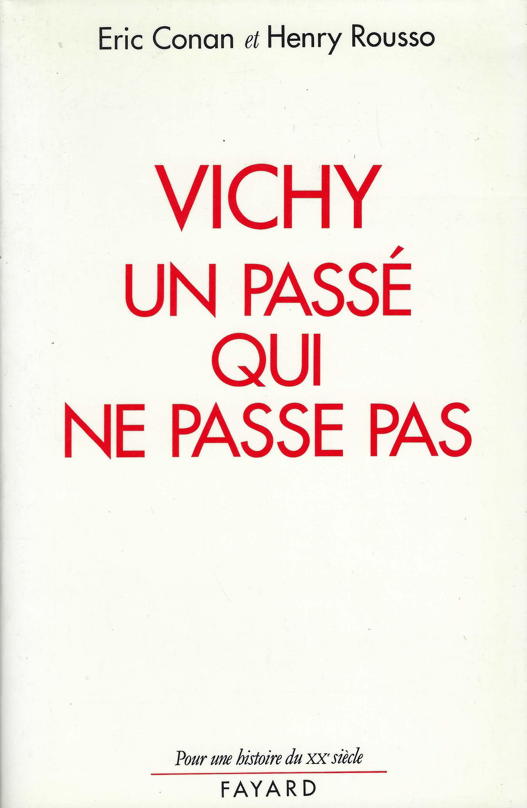 Vichy, un passé qui ne passe pas